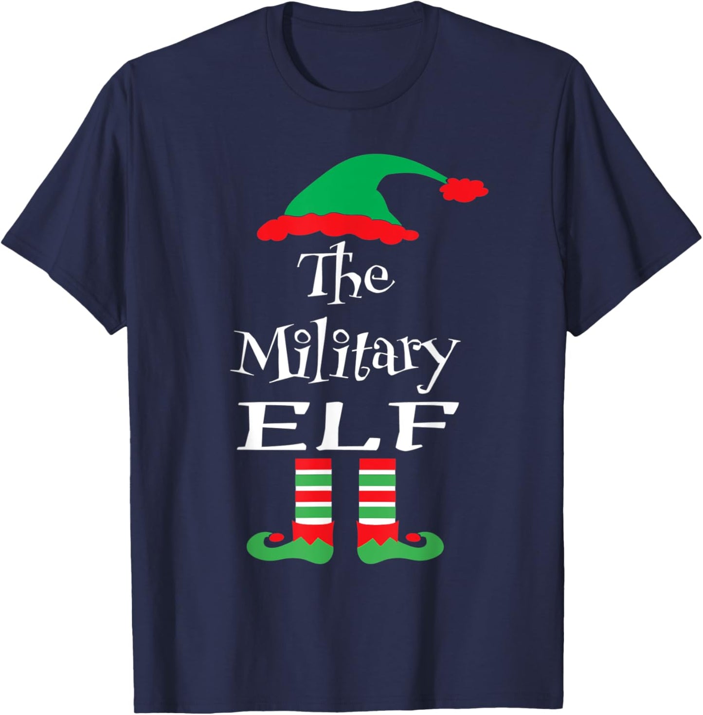 Funny The Military Elf Shirt Xmas Family Matching Women Men T-Shirt - T-Shirt | Navy