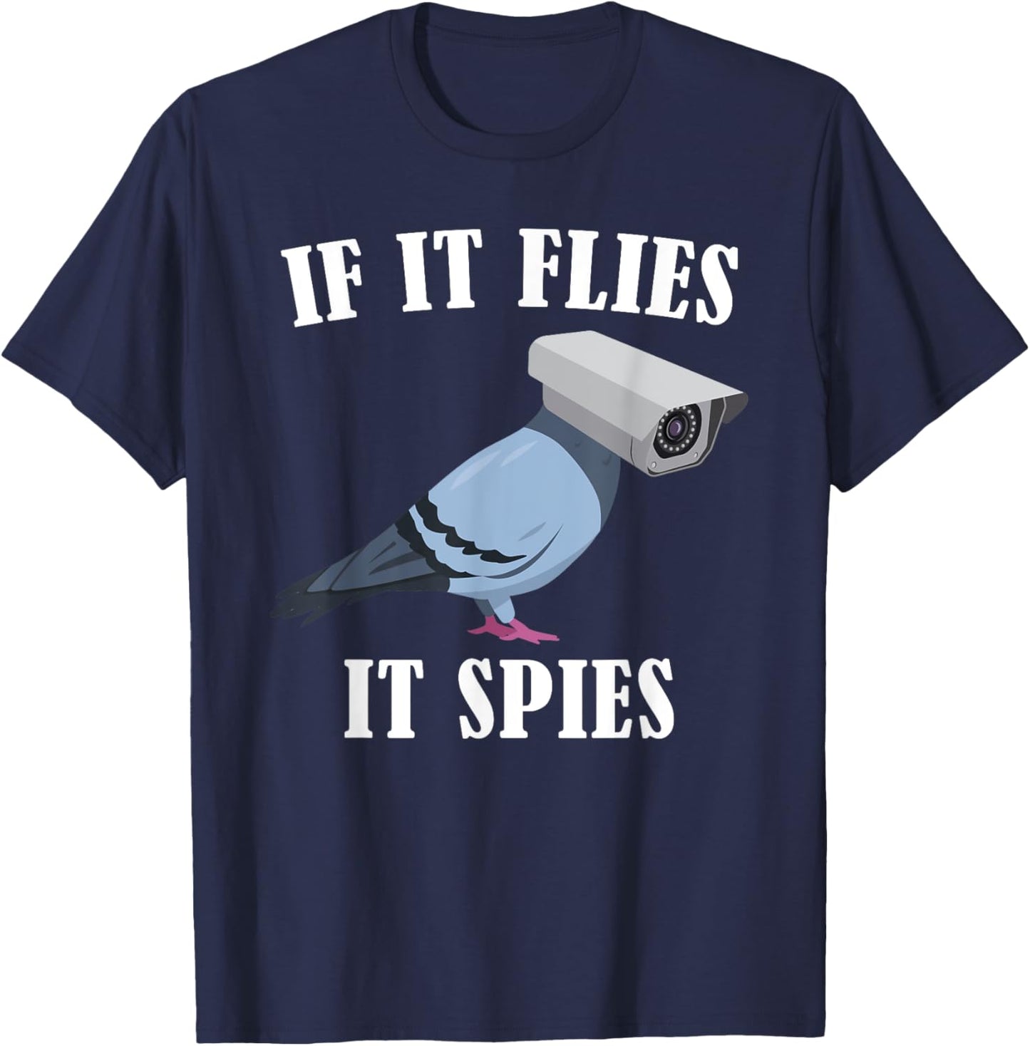 Birds Spie Conspiracy Joke Meme Surveillance | & T-Shirt - T-Shirt | Navy