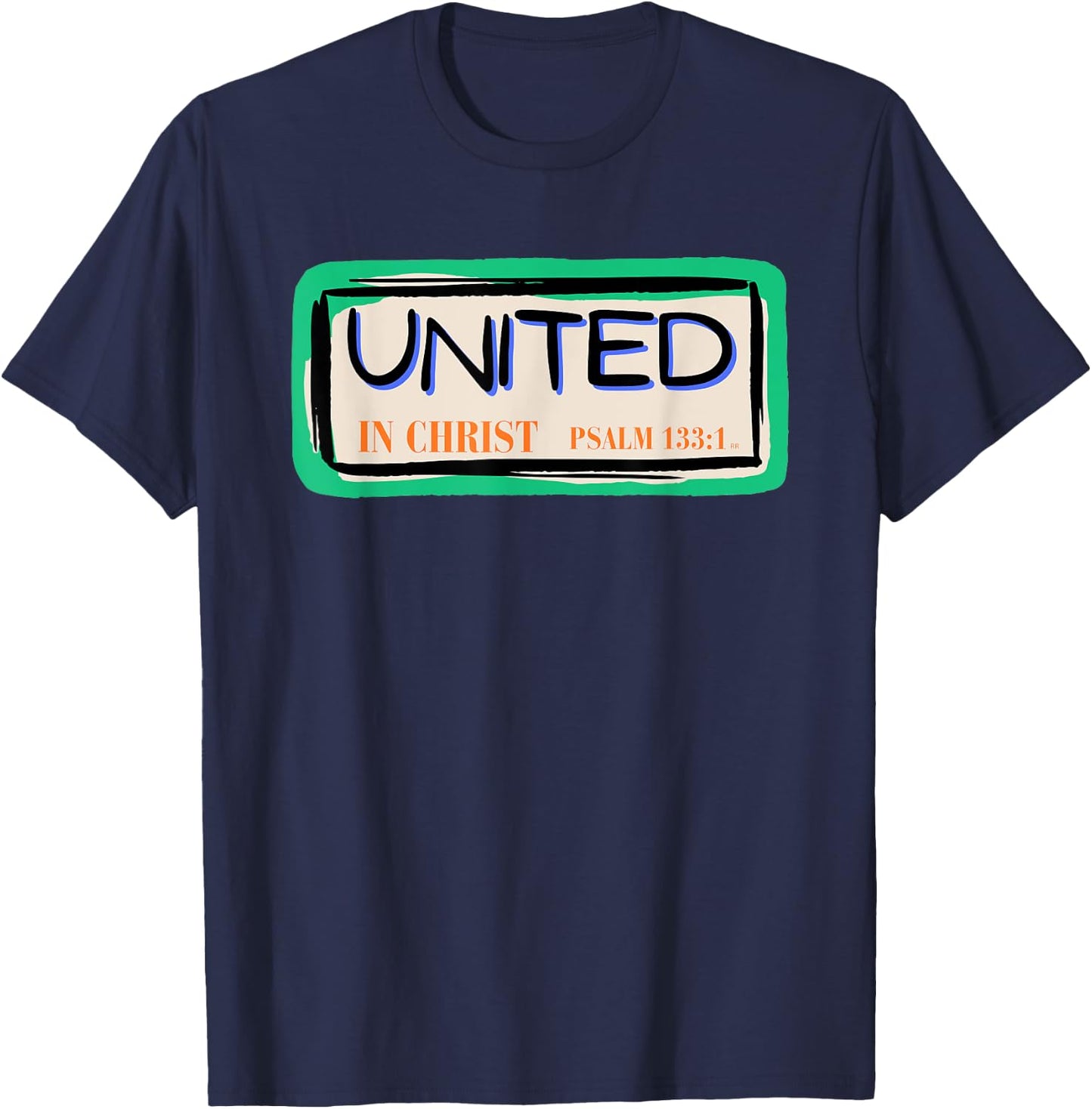 UNITED IN CHRIST Bible Verse Christian Faith T-Shirt - T-Shirt | Navy