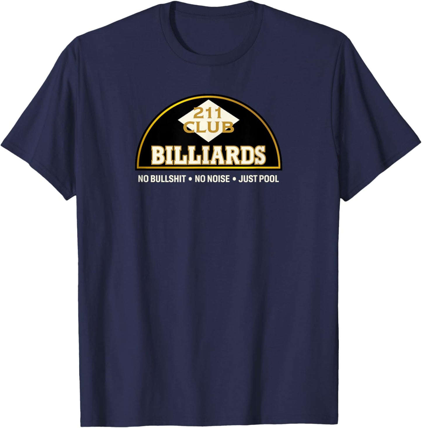 Seattle Vintage Pool Hall 211 Club Logo and Motto Billiards T-Shirt - T-Shirt | Navy