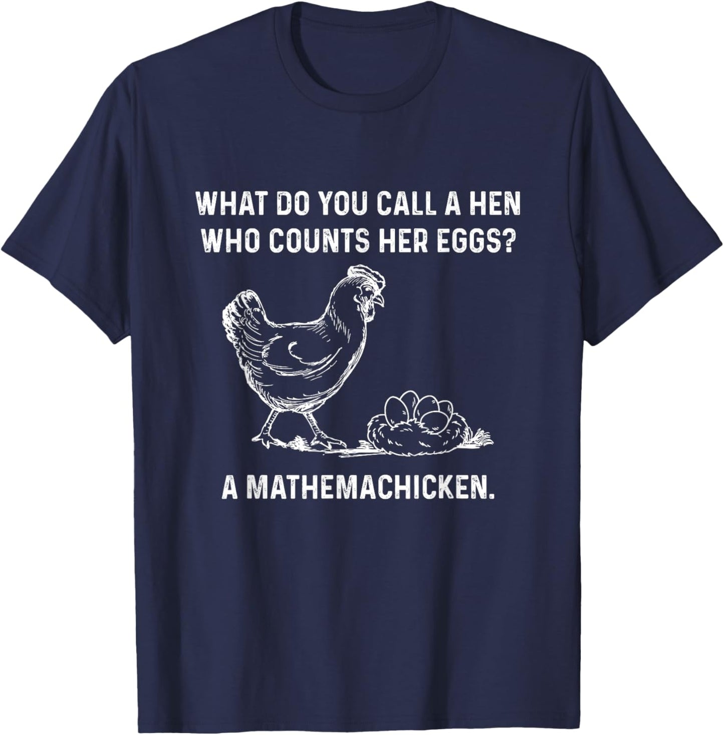 Mathemachicken Math Chicken Funny Dad Jokes Men Humor Pun T-Shirt - T-Shirt | Navy