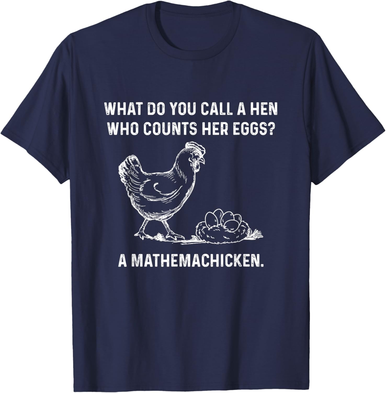 Mathemachicken Math Chicken Funny Dad Jokes Men Humor Pun T-Shirt - T-Shirt | Navy