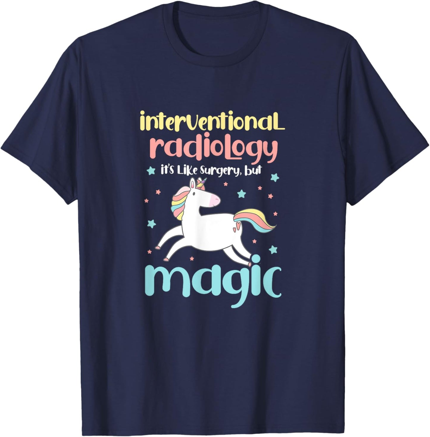 Interventional Radiology Radiologist Rad Tech Unicorn T-Shirt - T-Shirt | Navy