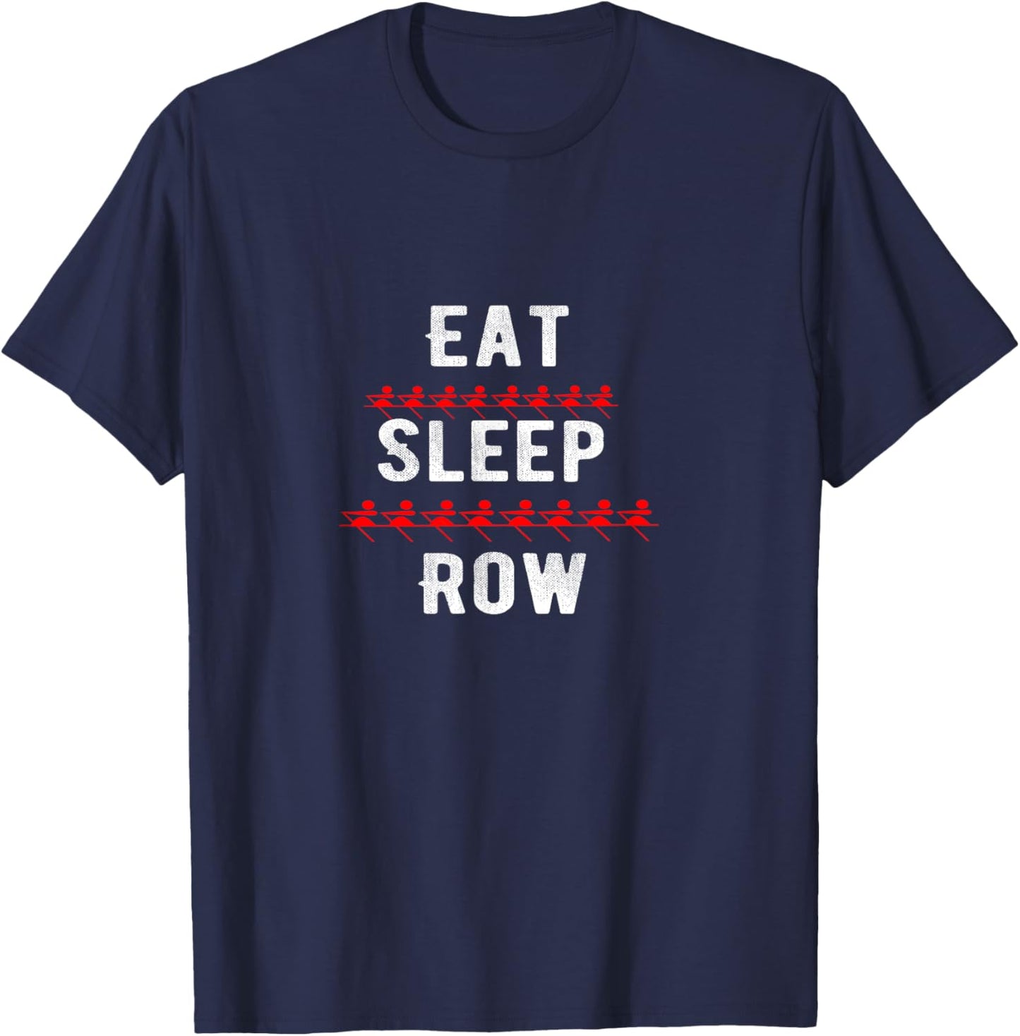 Crewing Eat Sleep Row-Crewing Ultra Rowing Workout apparels T-Shirt - T-Shirt | Navy