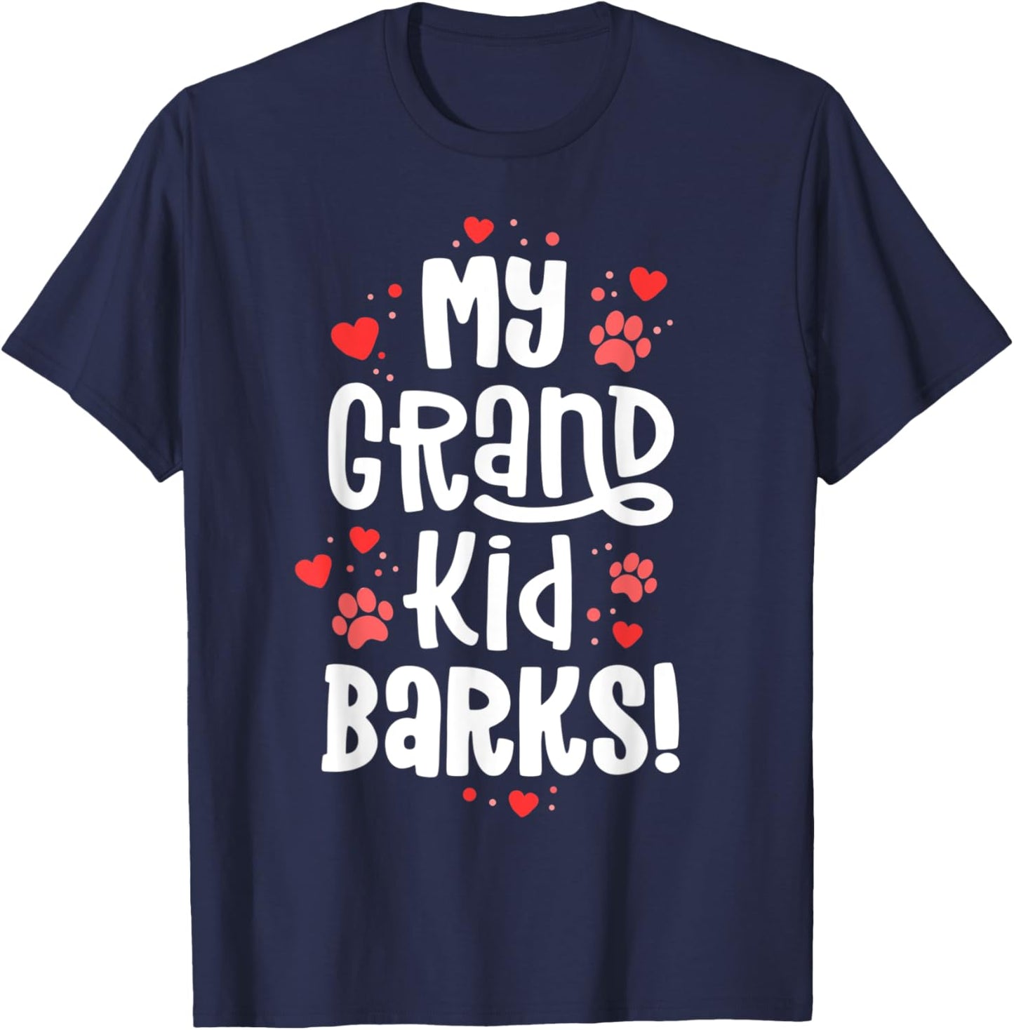 My Grandkid Barks Funny Dog Grandma Shirt Pawma Grand Maw T-Shirt - T-Shirt | Navy