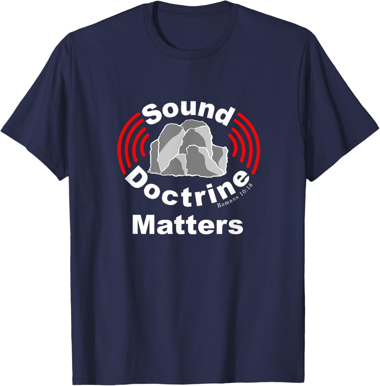 Sound Doctrine Matters, Preach The Gospel, Christian T-Shirt - T-Shirt | Navy