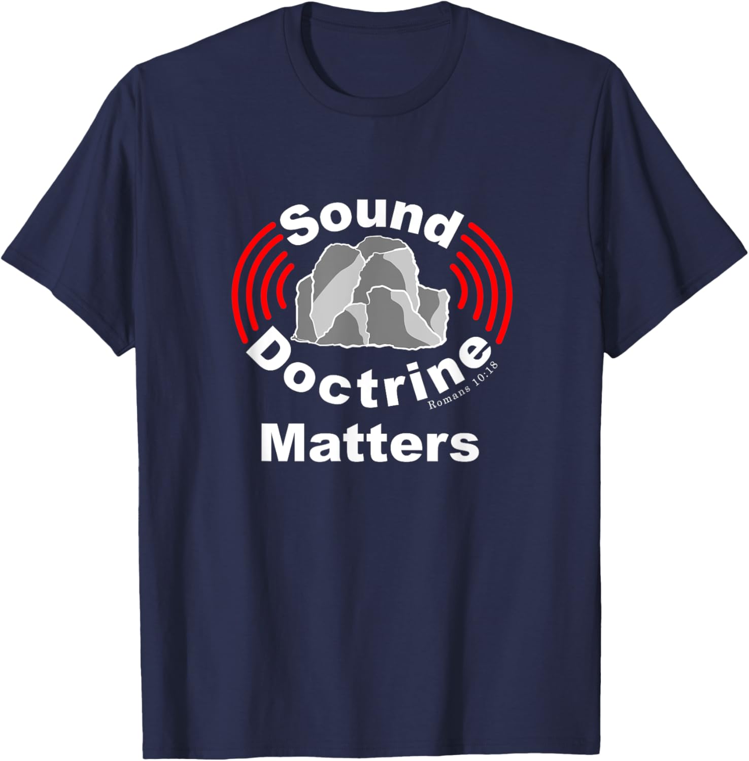 Sound Doctrine Matters, Preach The Gospel, Christian T-Shirt - T-Shirt | Navy