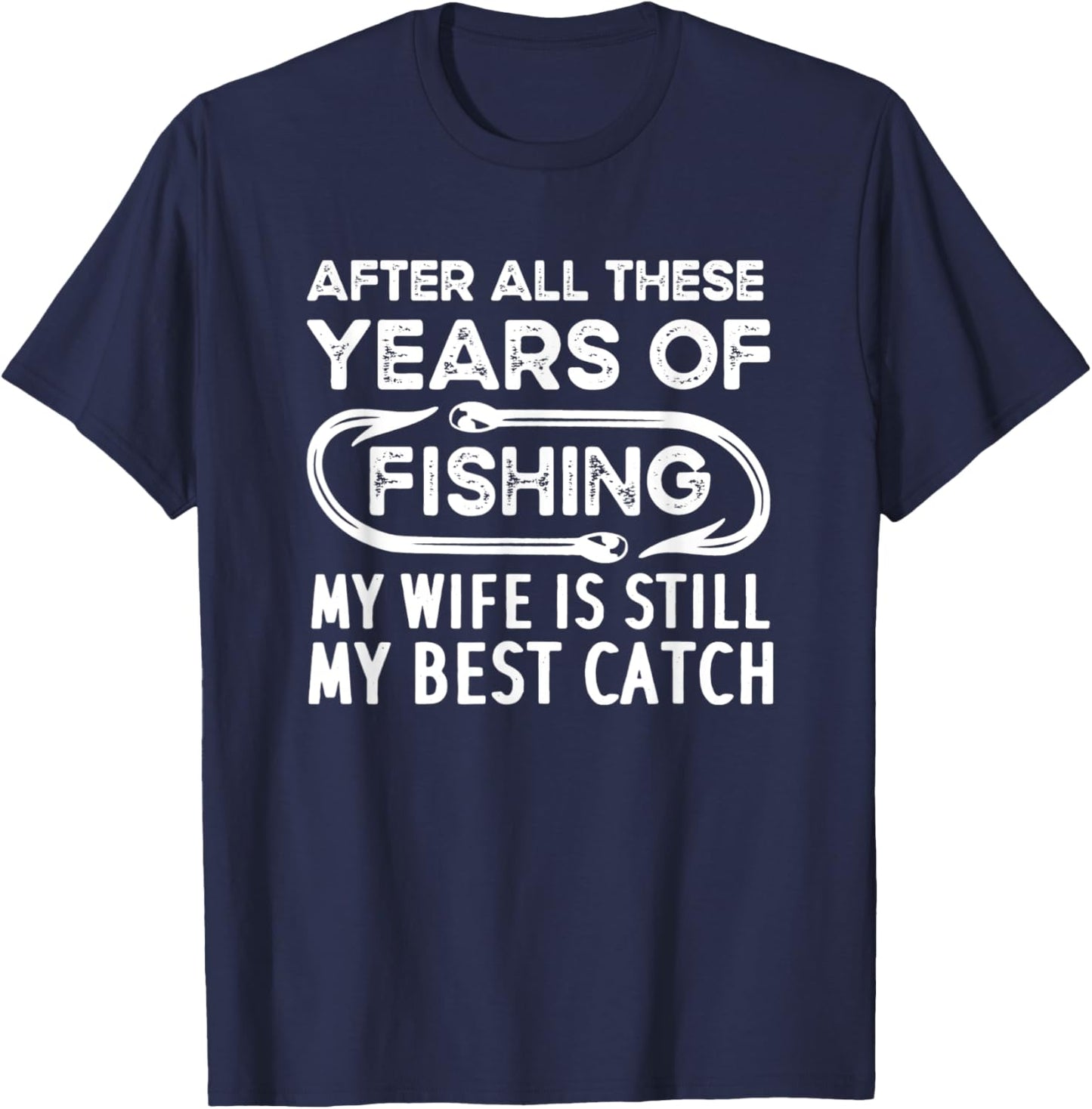 Funny Fishing Husband Wife, Fathers Day Fishing Fisherman T-Shirt - T-Shirt | Navy