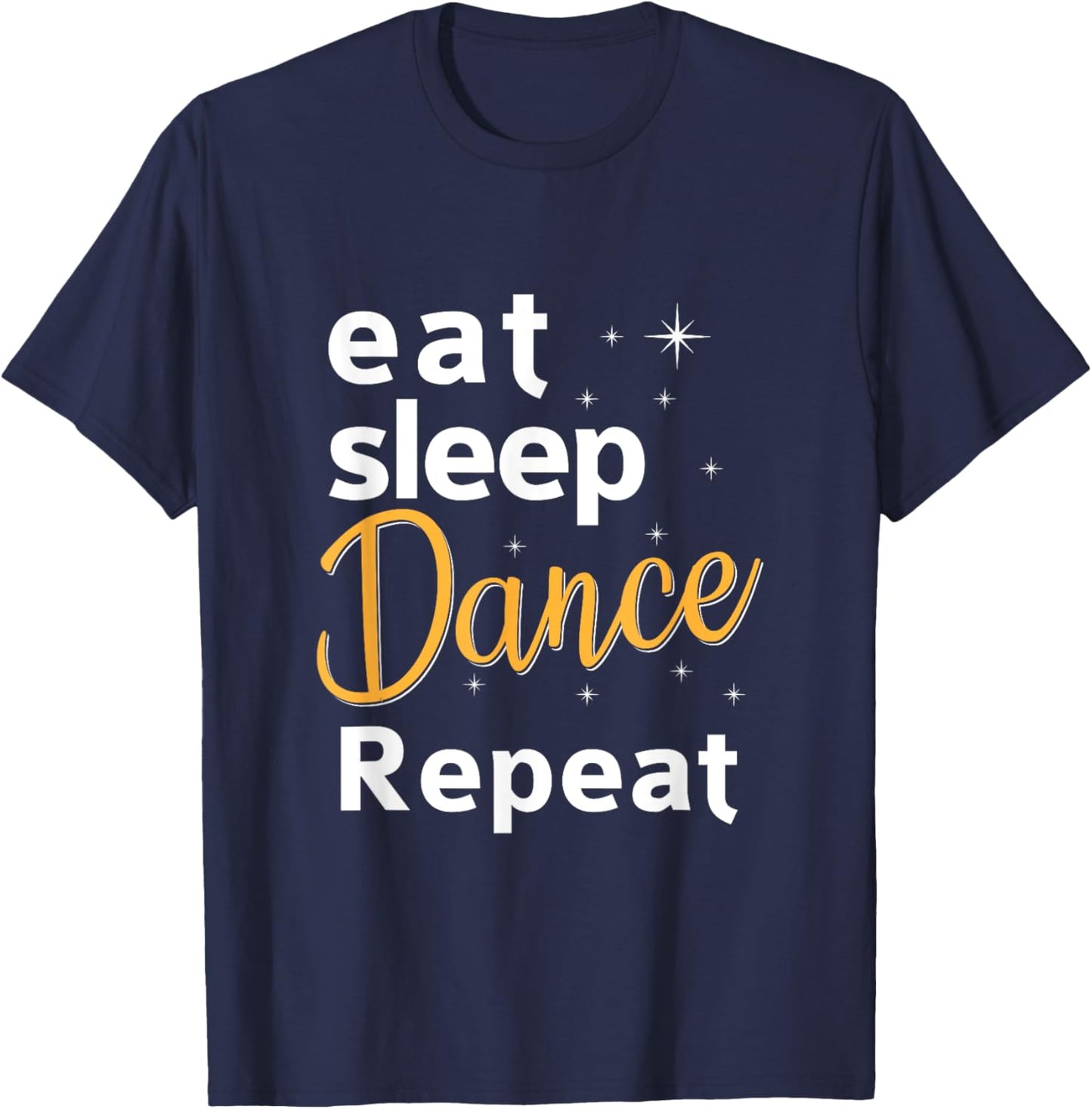 Funny Dancing Saying Dancer Dancing Lover Dance T-Shirt - T-Shirt | Navy