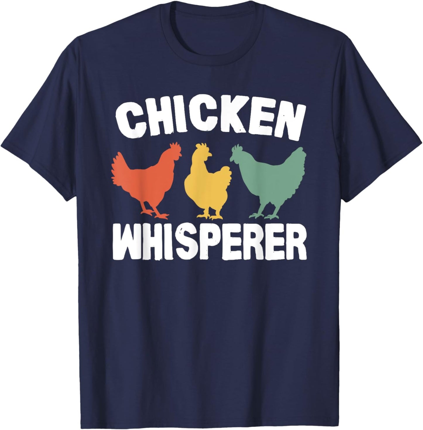 Chicken Whisperer Funny Vintage T-Shirt - T-Shirt | Navy