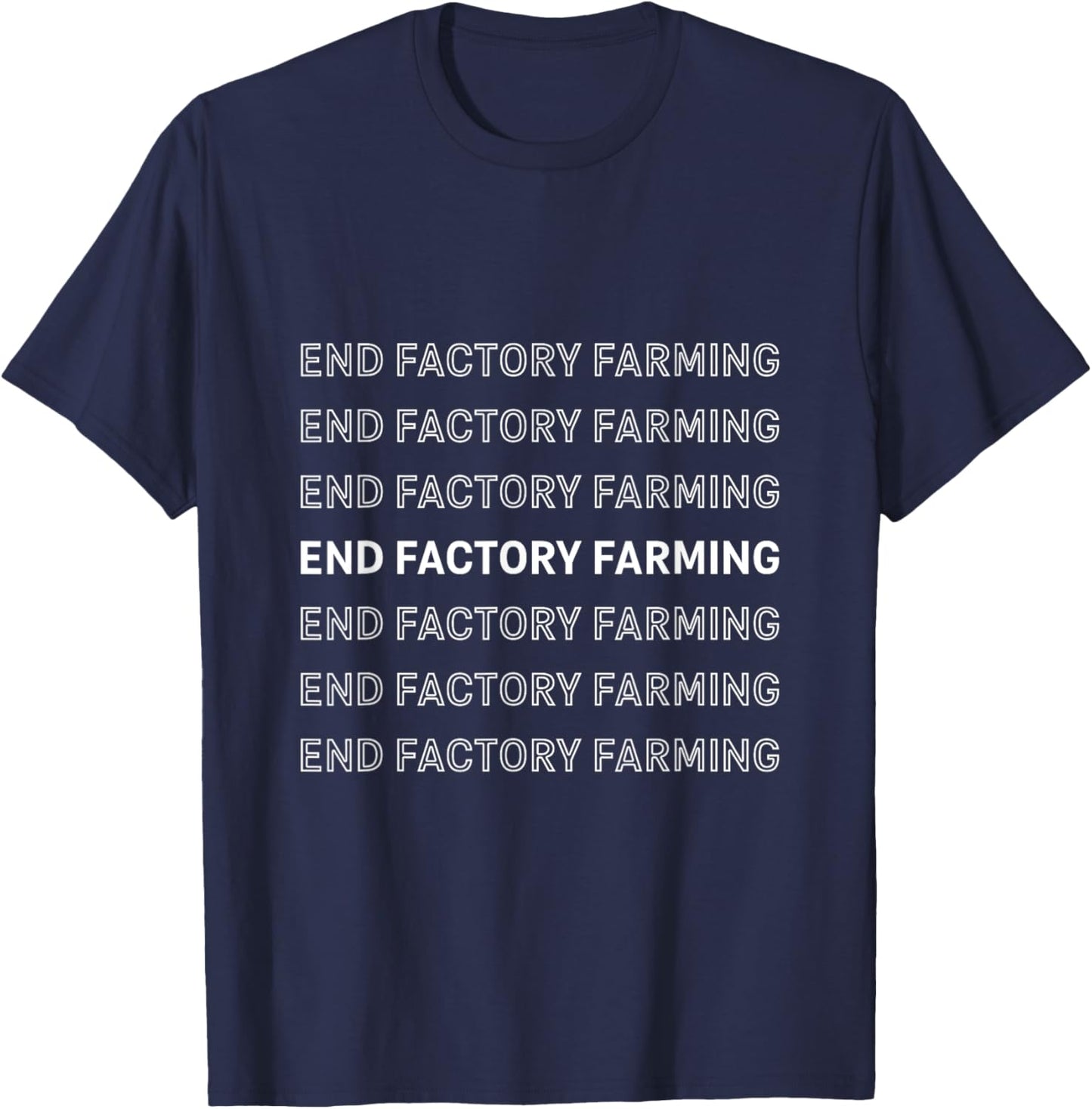End Factory Farming Vegan Vegetarian Environmental Activist T-Shirt - T-Shirt | Navy