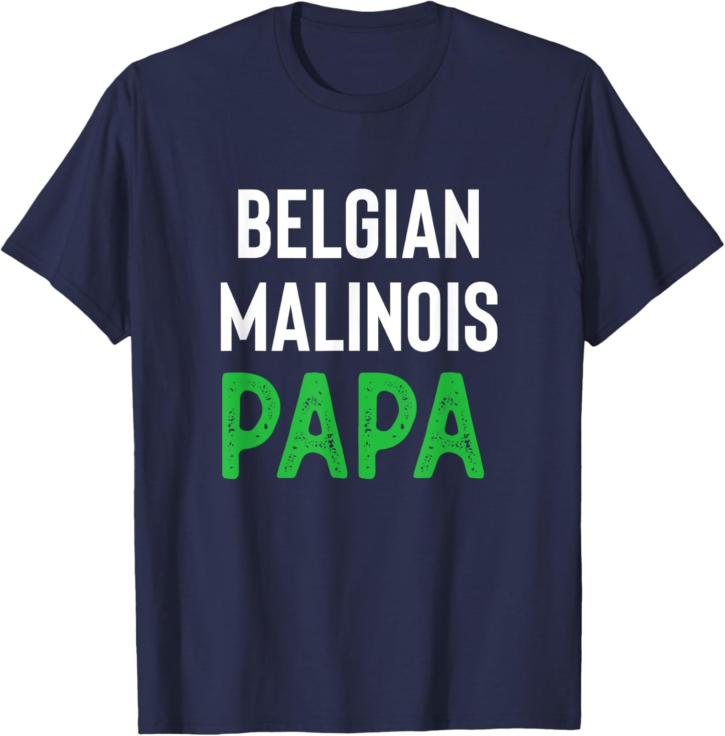 Belgian Malinois Papa T-Shirt - T-Shirt | Navy