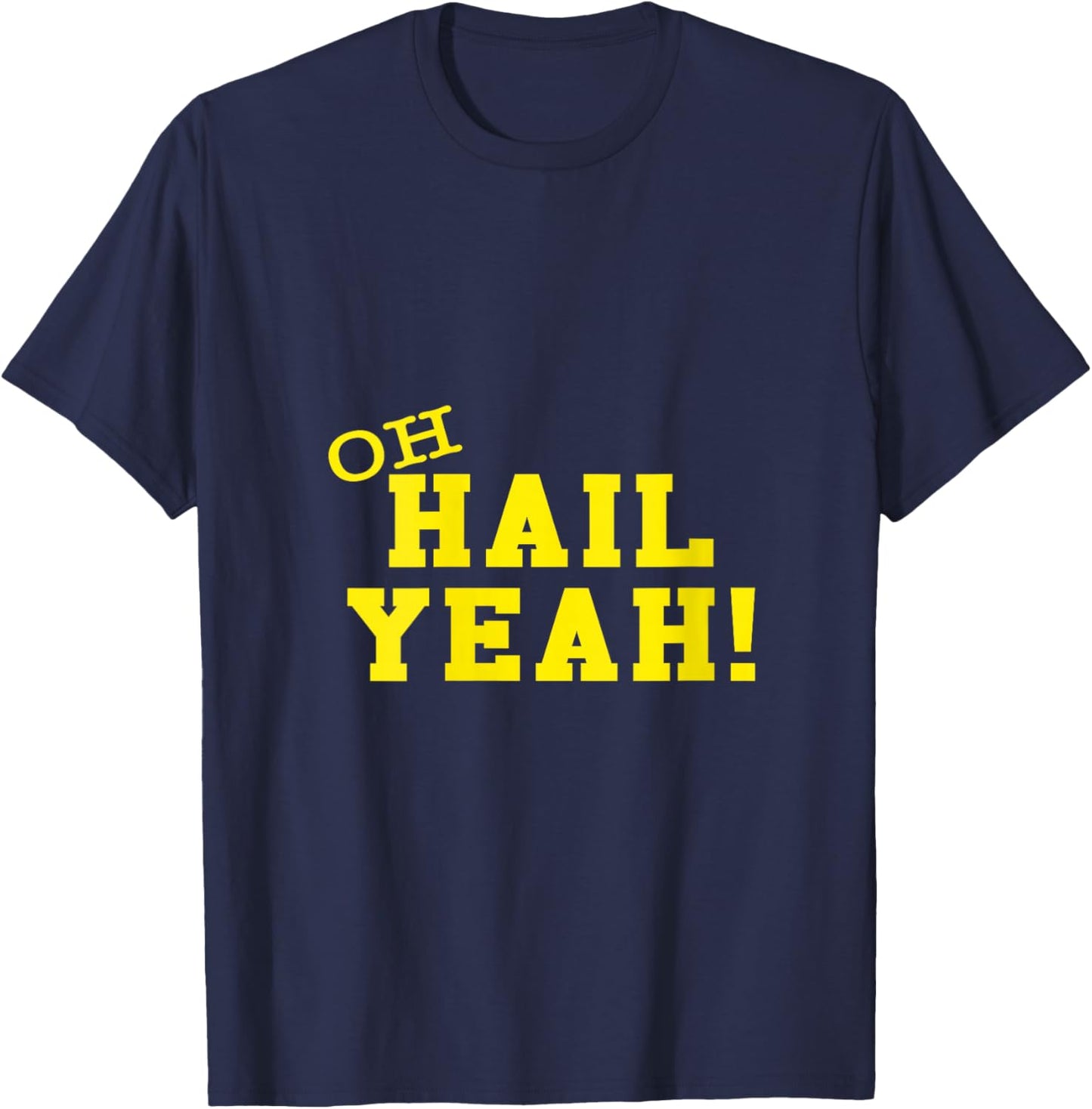 Oh Hail Yes! U M Ann Arbor MI AA Pride Proud Michigan V-Neck T-Shirt - T-Shirt | Navy