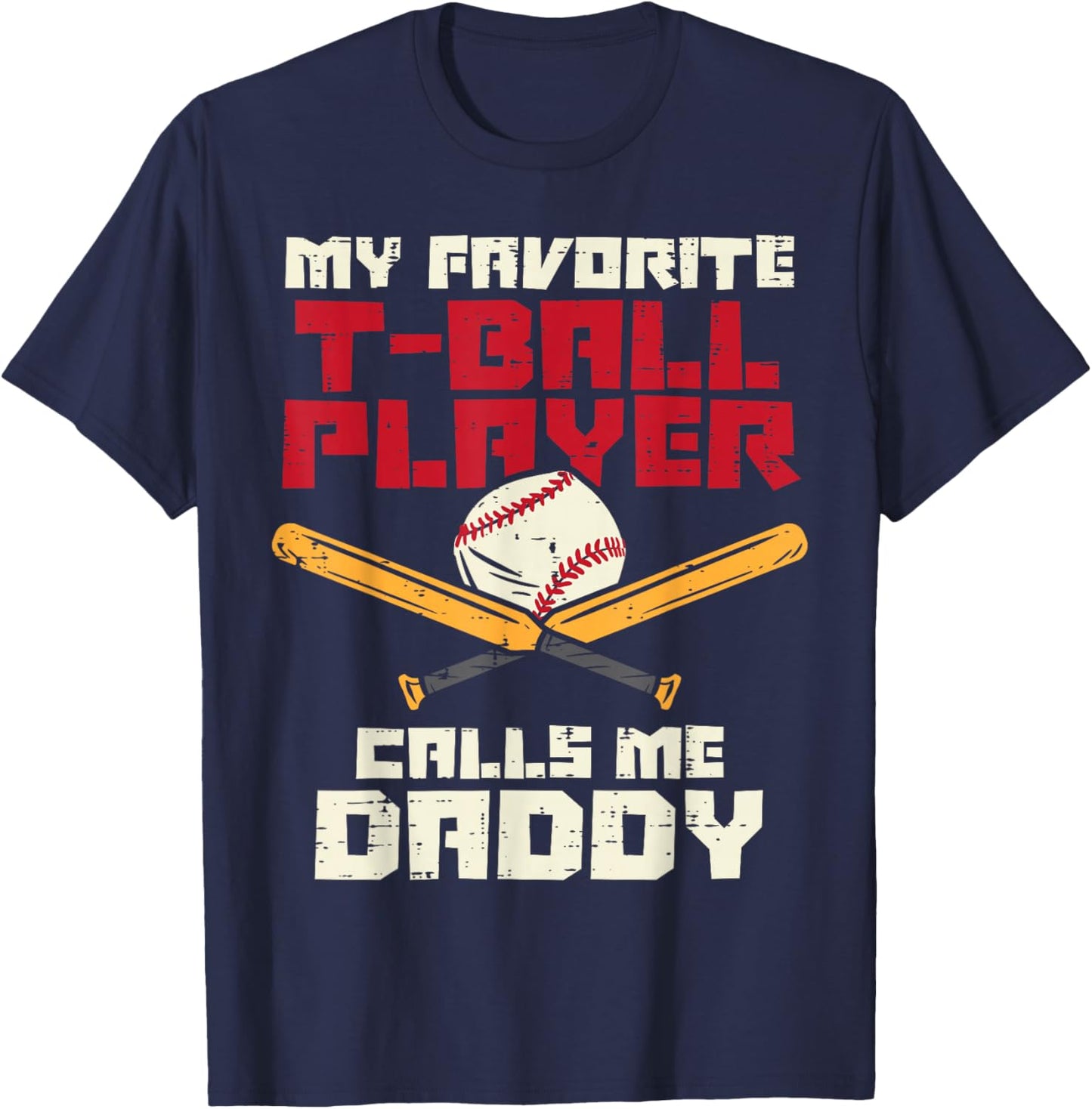 Favorite Tball Player Daddy Baseball Family Dad Papa Men T-Shirt - T-Shirt | Navy