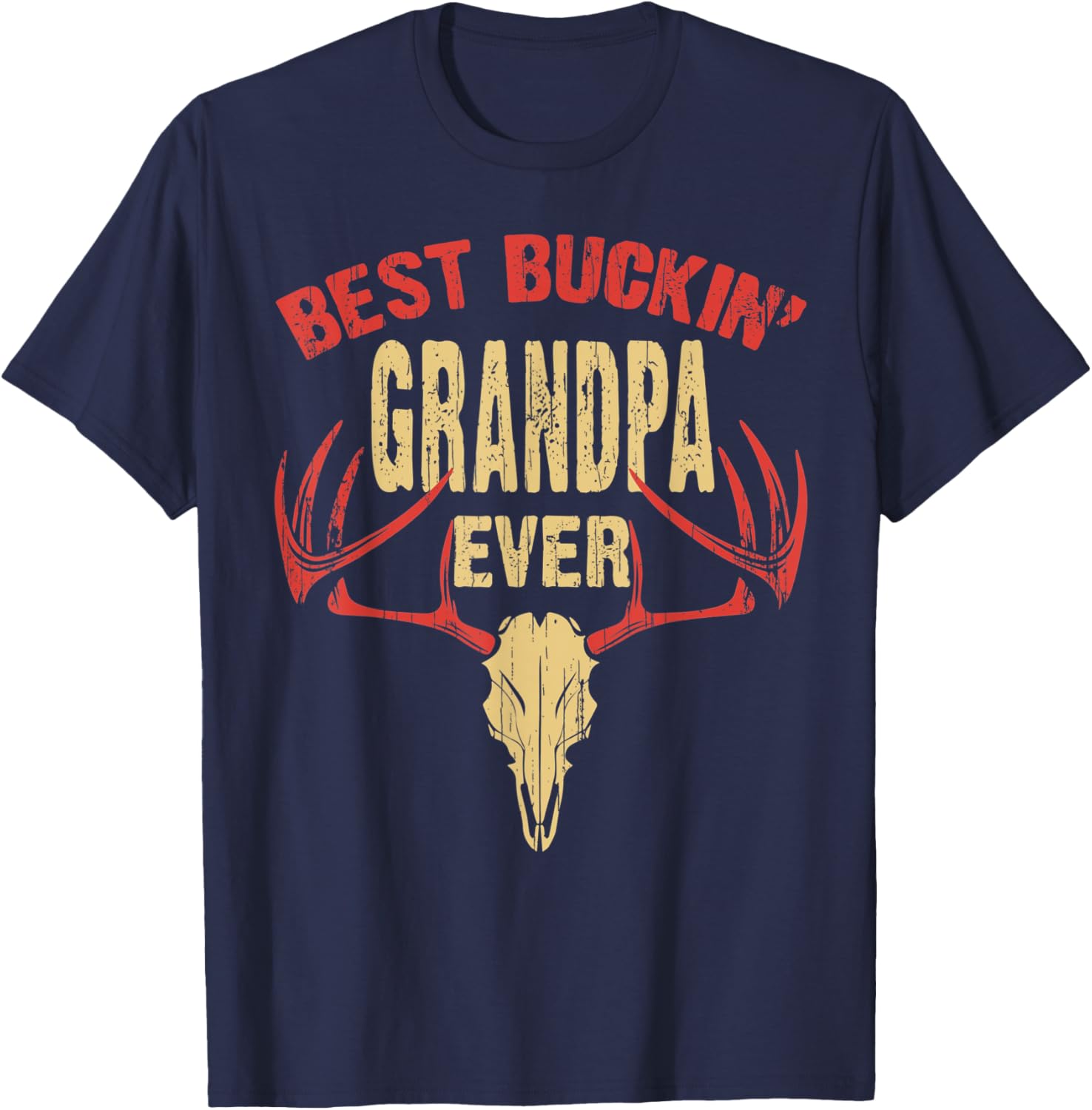 Best Buckin' Grandpa Ever Shirt Deer Hunters T-Shirt - T-Shirt | Navy
