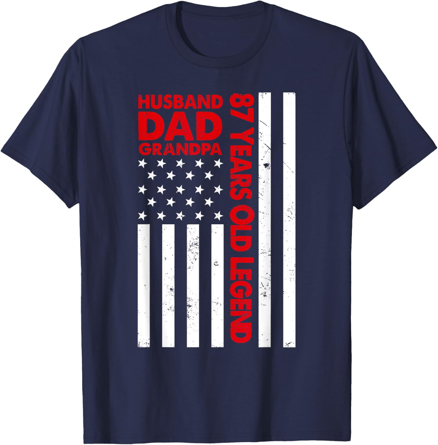 Husband Dad Grandpa 87 Years Old Legend Birthday Fathers Day T-Shirt - T-Shirt | Navy