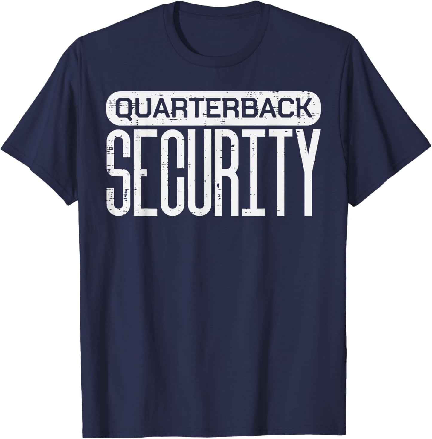 Quarterback Security Funny Offense American Football Lineman T-Shirt - T-Shirt | Navy