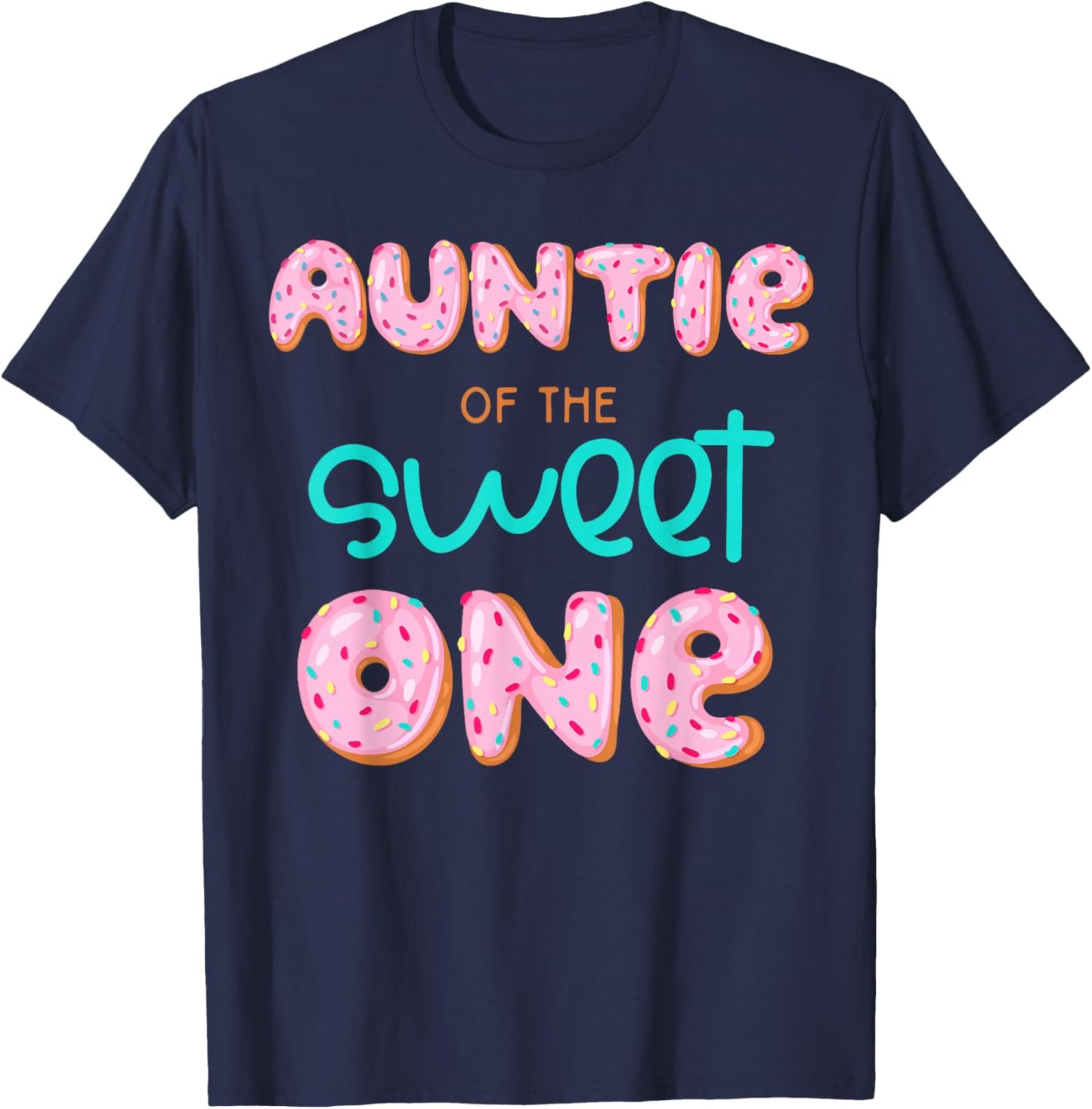 Auntie of The Sweet One First Birthday Matching Family Donut T-Shirt - T-Shirt | Navy