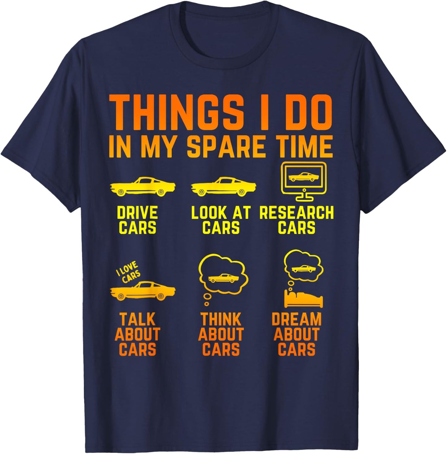 Things I Do In My Spare Time Cars Enthusiast Classic Car Men T-Shirt - T-Shirt | Navy
