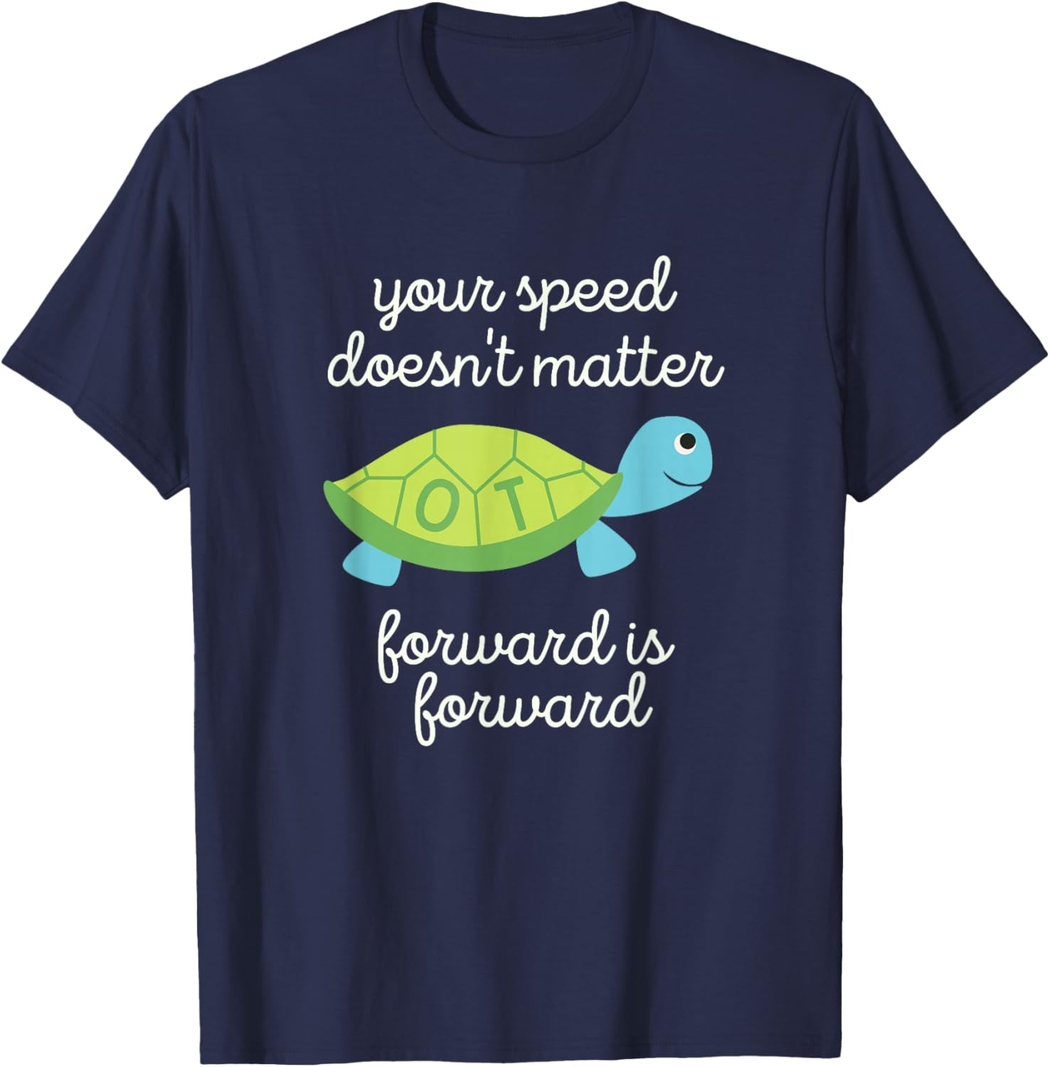 Pediatric OT Occupational Therapy April OT Month Cute Turtle T-Shirt - T-Shirt | Navy