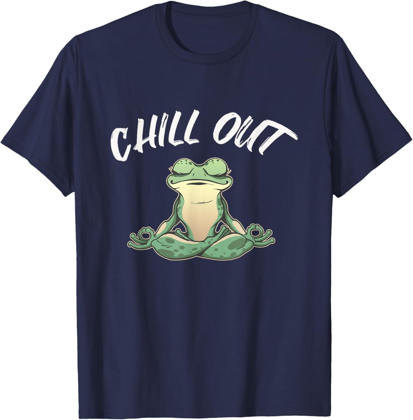Frog Chill Out Funny Meditation & Yoga T-Shirt - T-Shirt | Navy