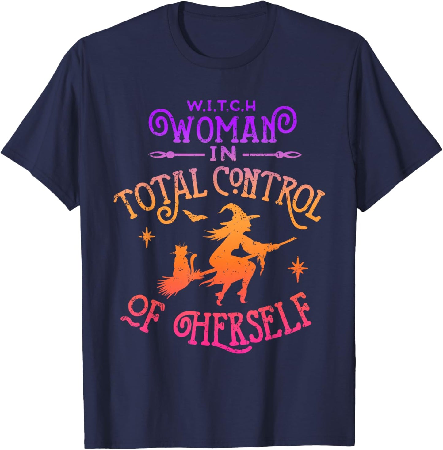 WITCH Woman In Total Control of Herself Funny Feminist T-Shirt - T-Shirt | Navy