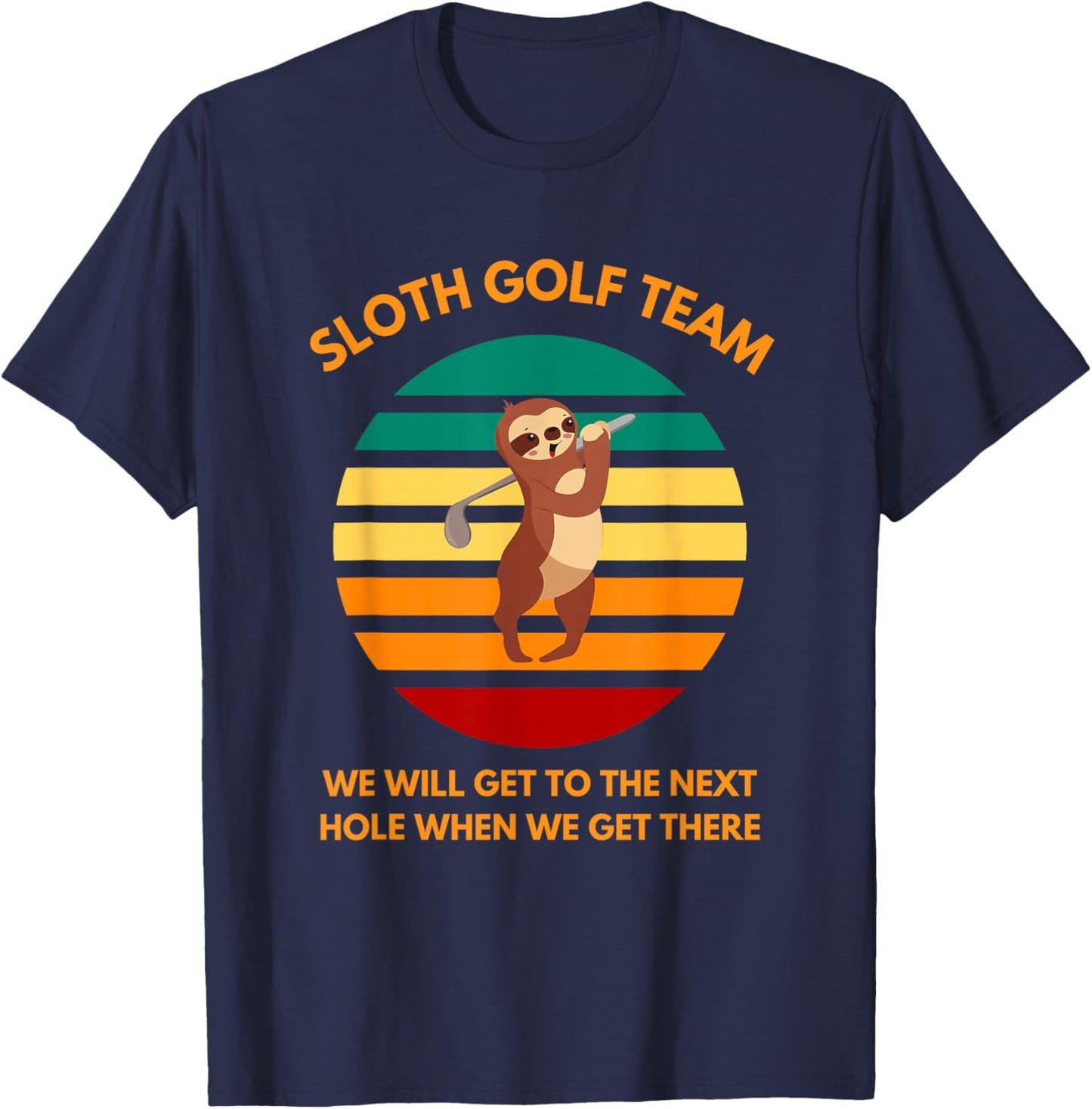 Sloth Golf Team Slow Golfers Funny Golf Fans T-Shirt - T-Shirt | Navy