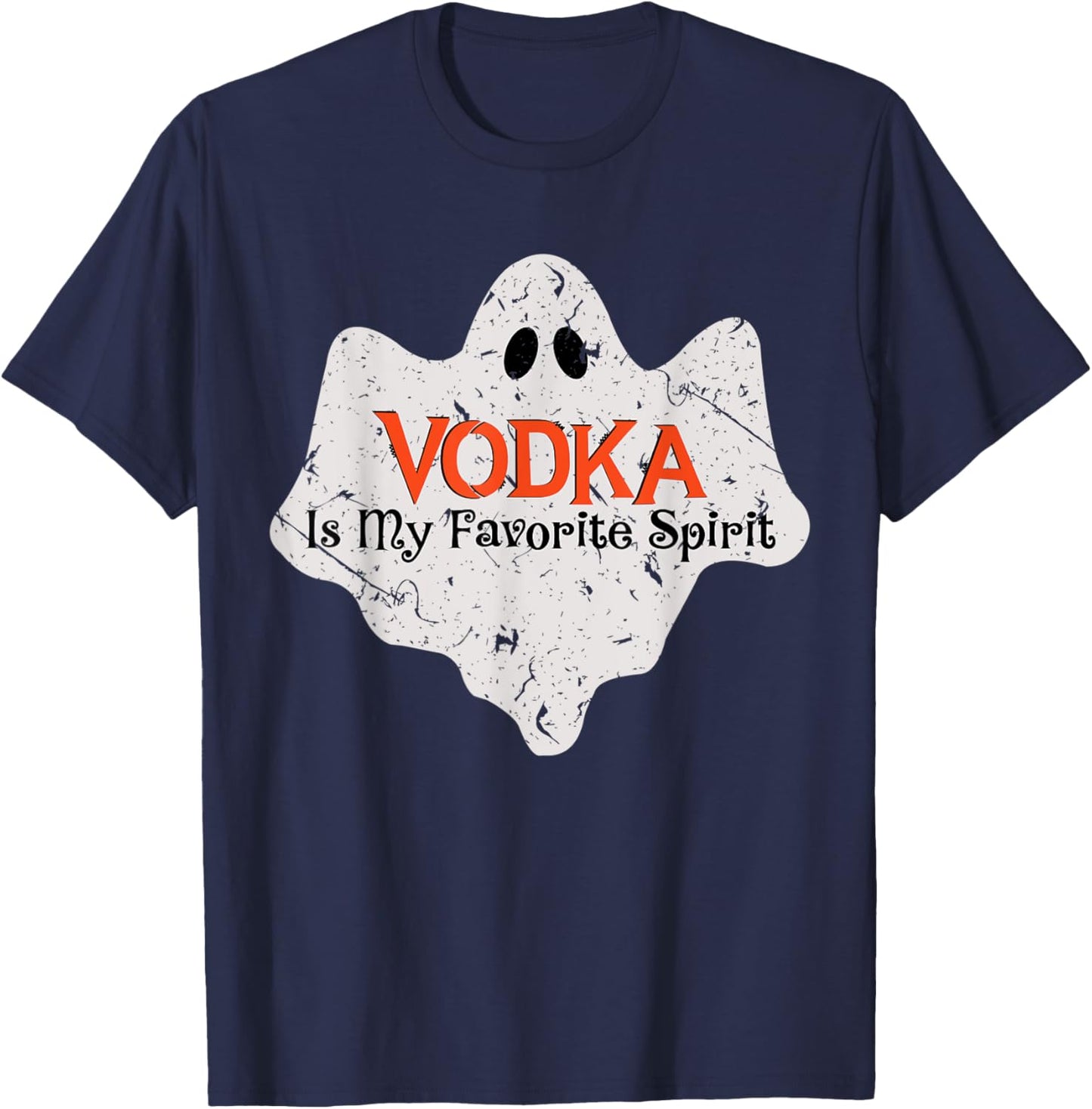 My Favorite Spirit Is Vodka Shirt Funny Halloween Costume T-Shirt - T-Shirt | Navy