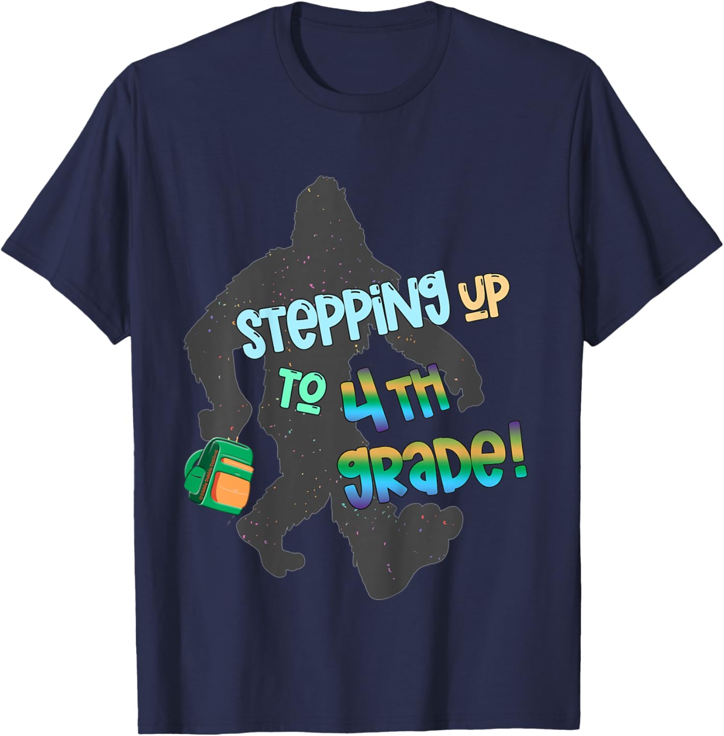 Fun Back to School Stepping Up To 4th Grade with Bigfoot T-Shirt - T-Shirt | Navy