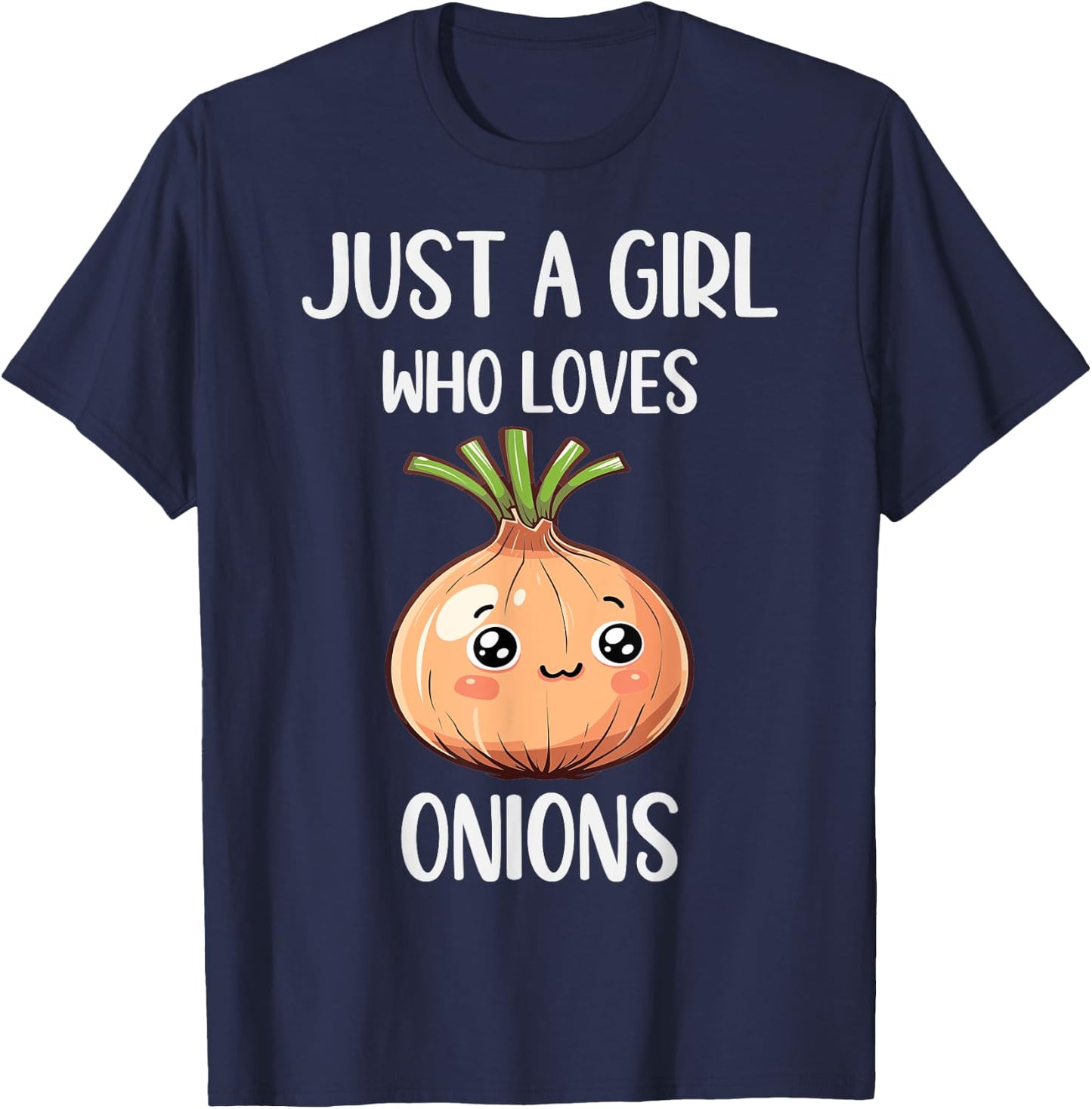 Funny Onions Lovers Gift Just A Girl Who Loves Onions T-Shirt - T-Shirt | Navy