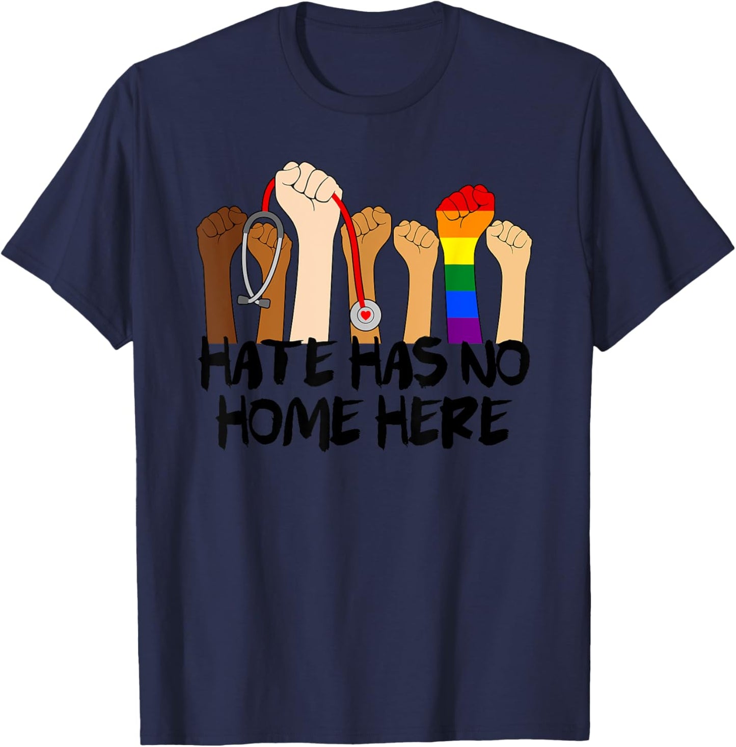 Nurse Life Hate Has No Home Here Rainbow Flag Social Justice T-Shirt - T-Shirt | Navy