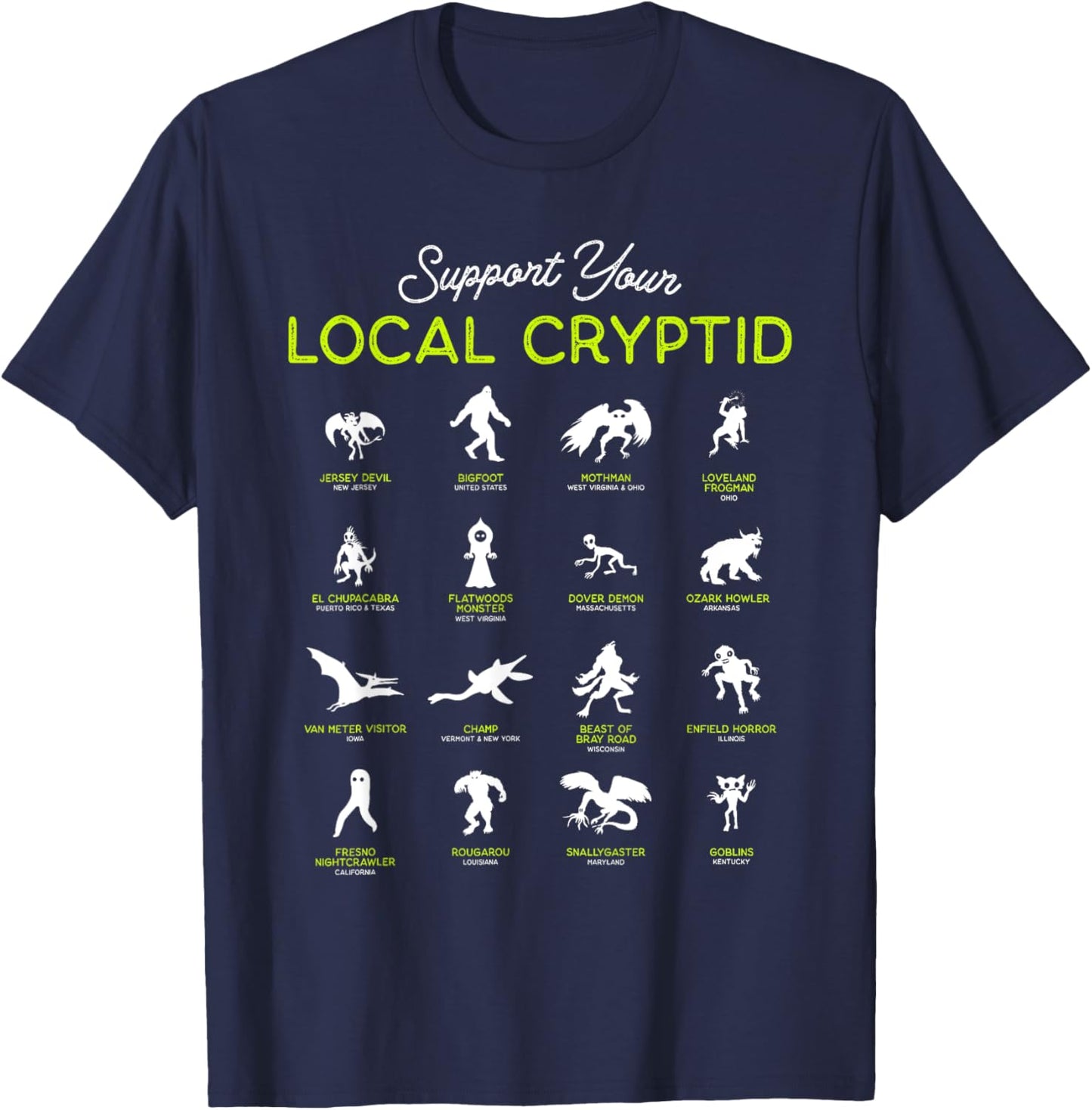 Support Your Local Cryptid Fortean Cryptozoology Funny Cute T-Shirt - T-Shirt | Navy
