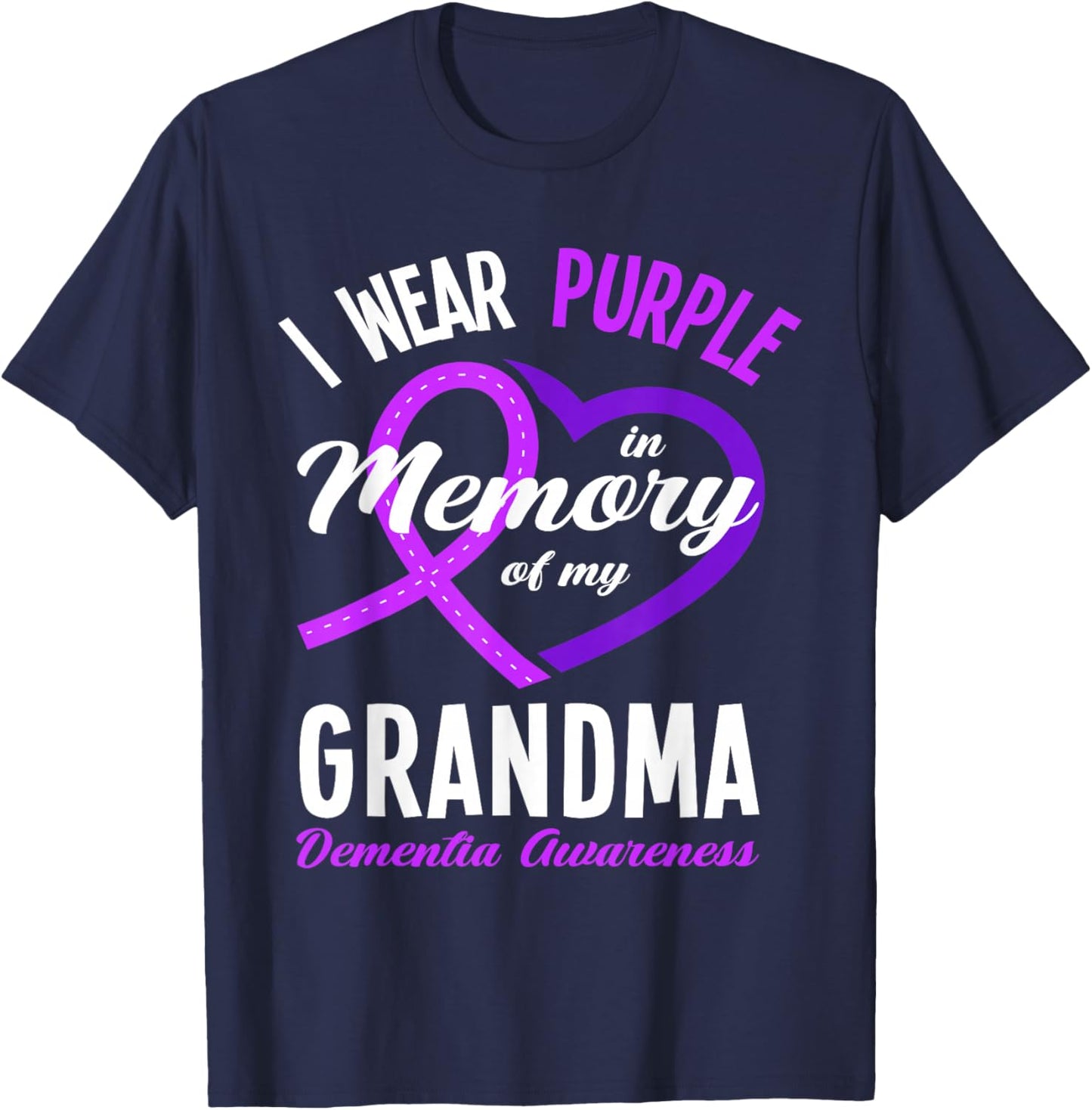 I Wear Purple in Memory for My Grandma Dementia Awareness T-Shirt - T-Shirt | Navy