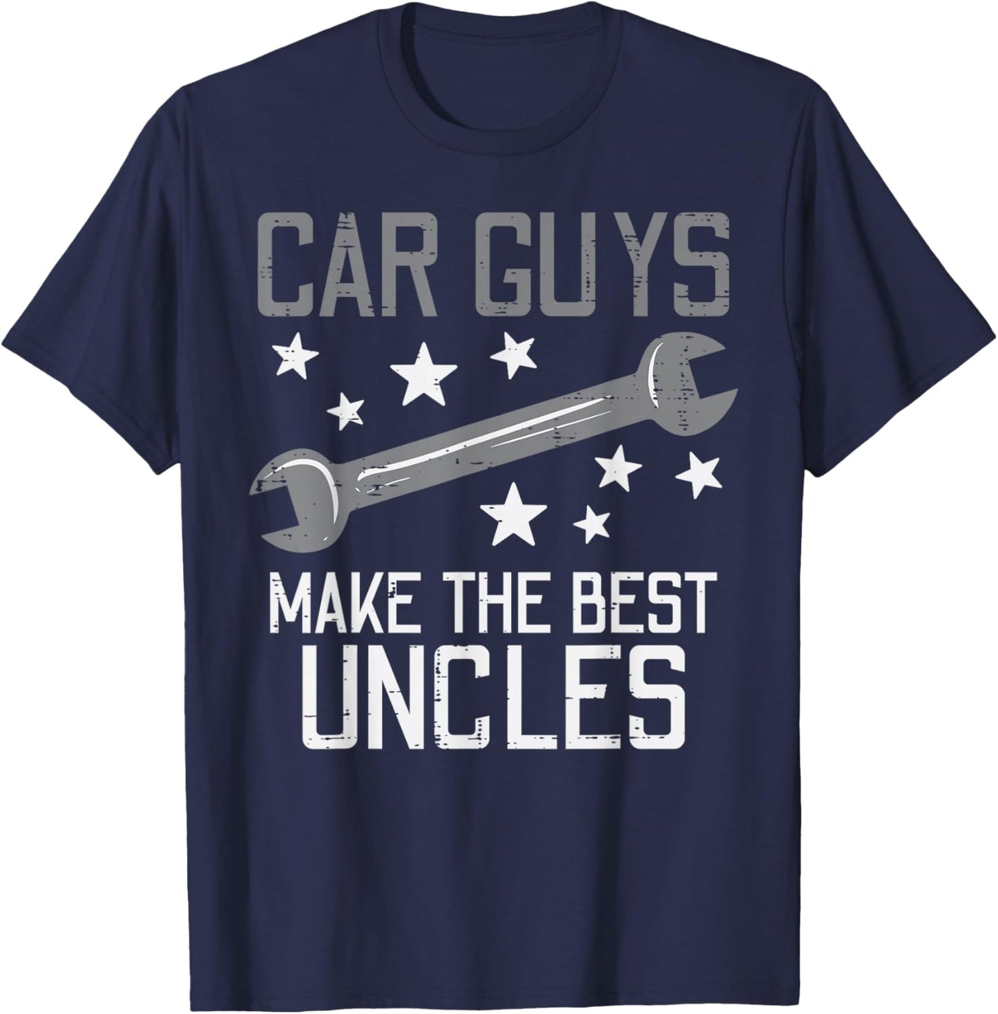 Car Guys Make The Best Uncles Funny Garage Auto Mechanic Men T-Shirt - T-Shirt | Navy