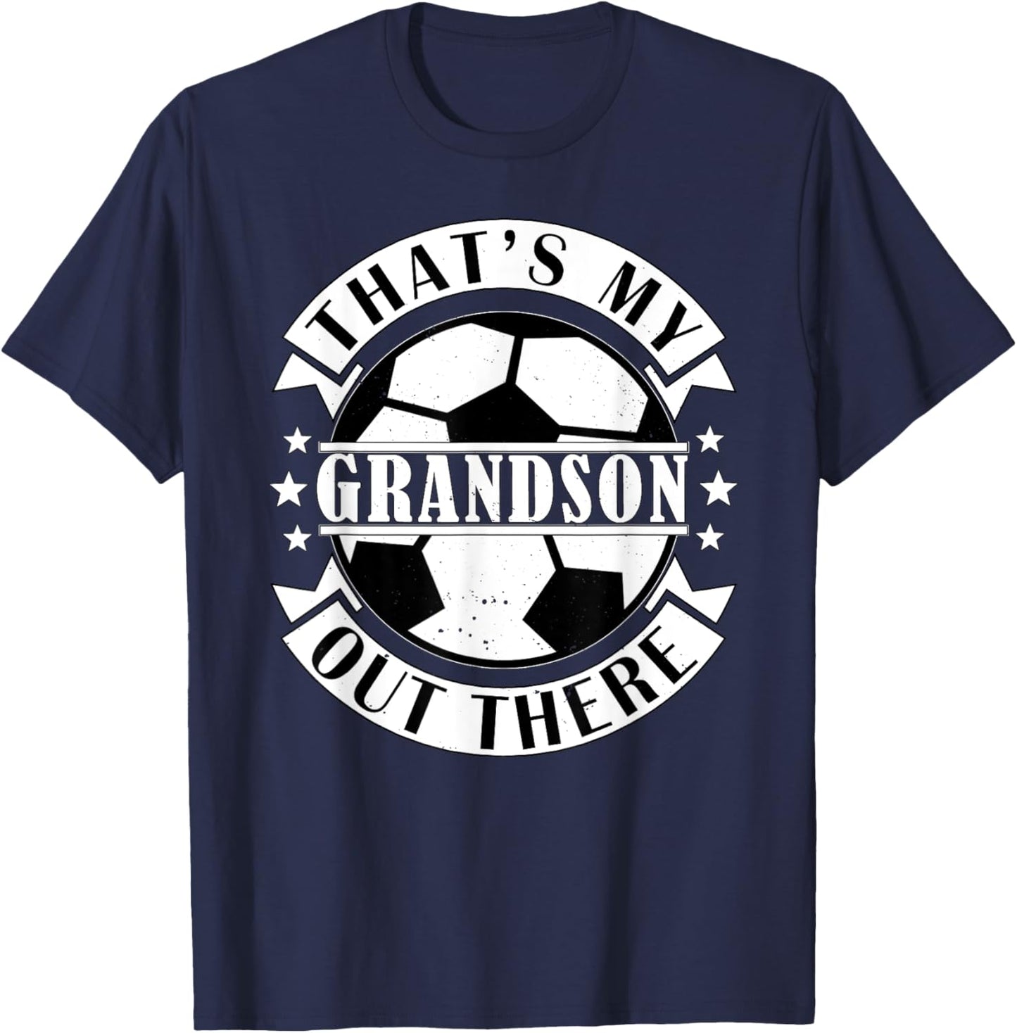 That's My Grandson Out There Soccer For Grandma Grandpa T-Shirt - T-Shirt | Navy