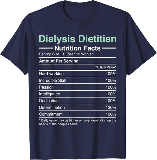 Dialysis Dietitian Nutrition Facts - Nephrology Dietitian T-Shirt - T-Shirt | Navy