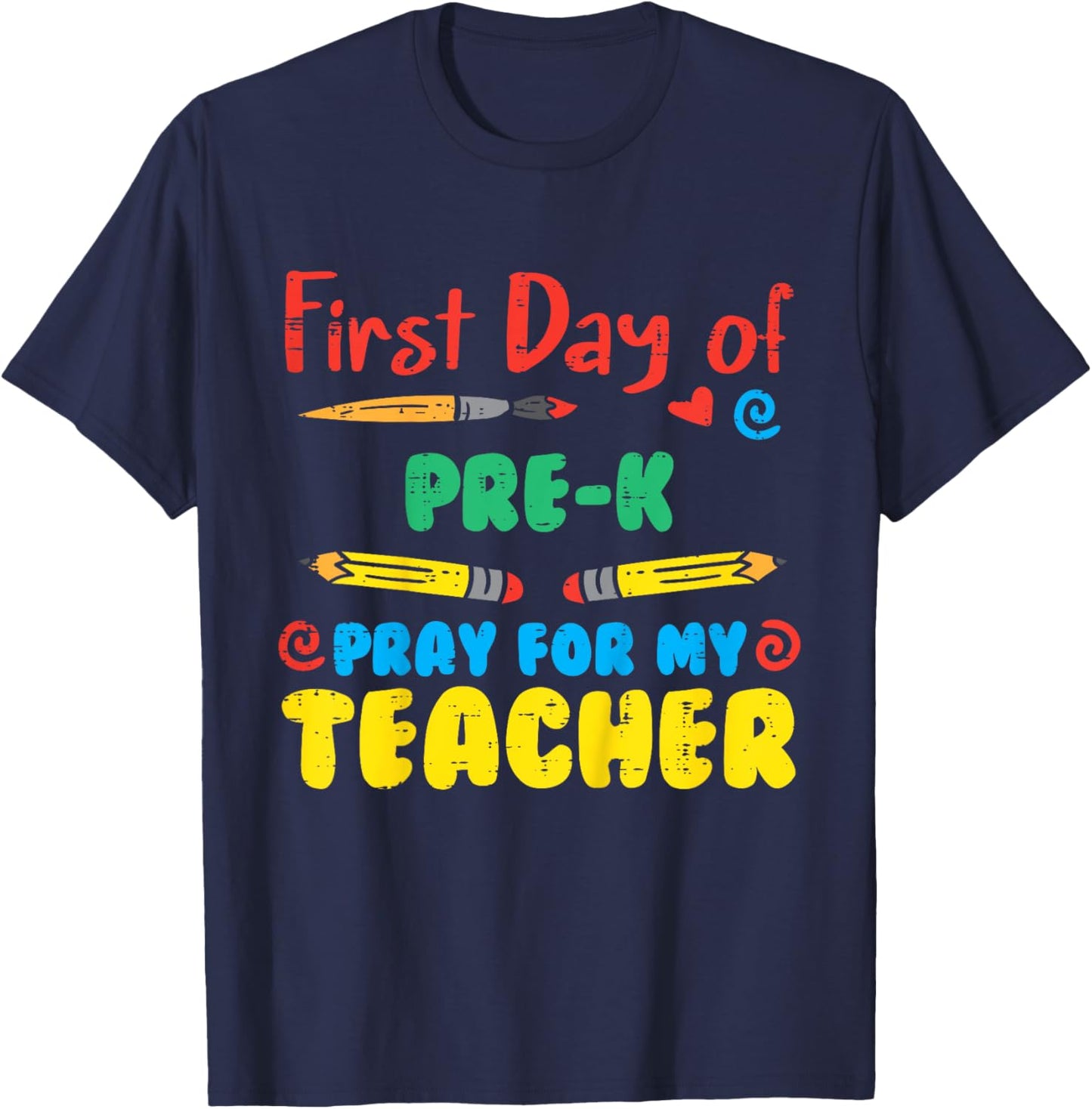 First Day Of Pre K Pray Funny Prek Pre Kindergarten Boy Girl T-Shirt - T-Shirt | Navy