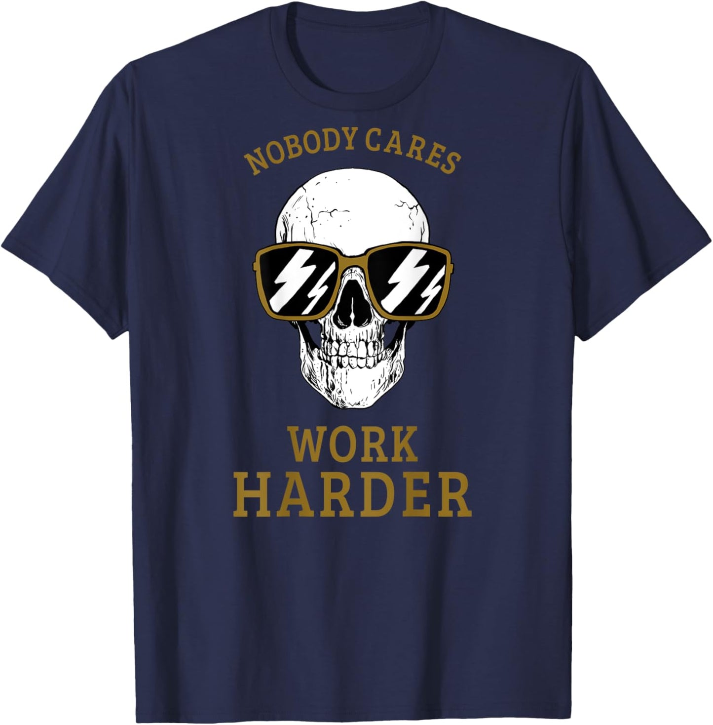 Nobody Cares Work Harder (On Back) Motivational Workout T-Shirt - T-Shirt | Navy