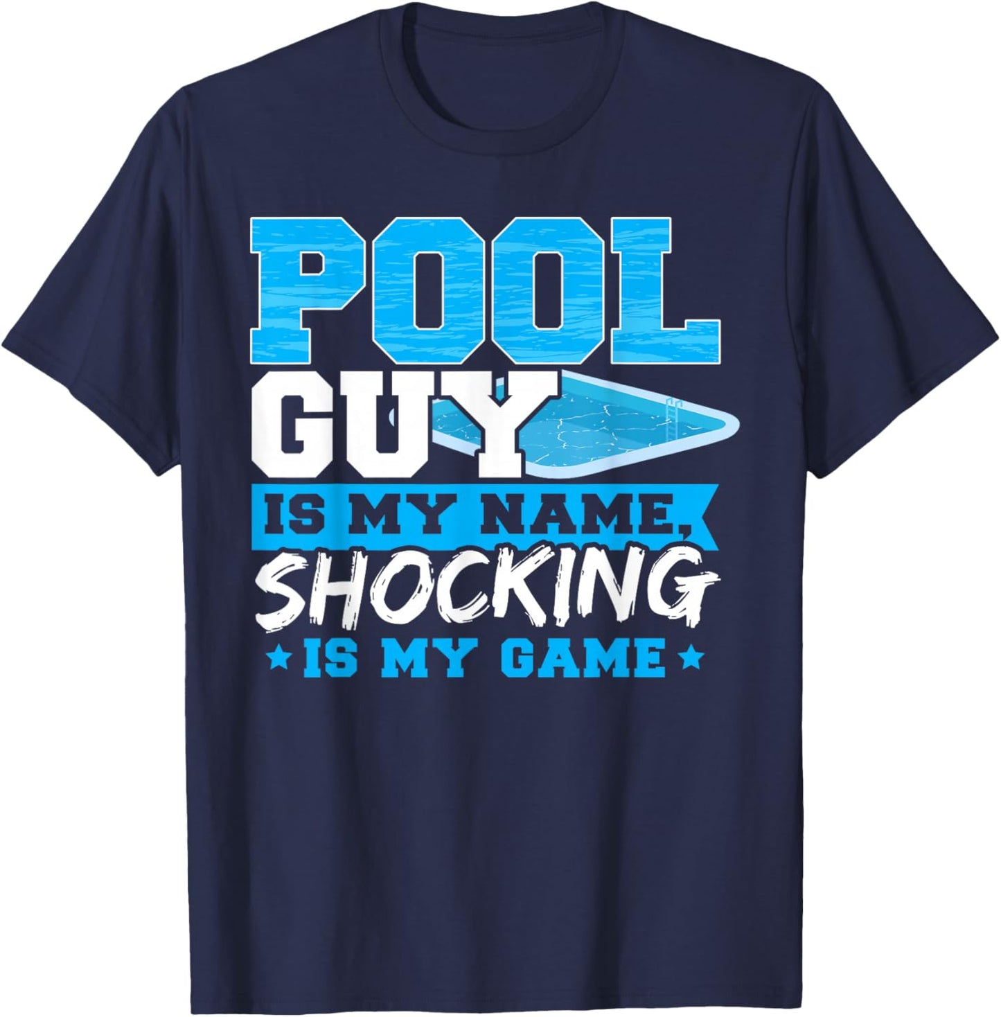 Pool Guy Design for an Pool Boy T-Shirt - T-Shirt | Navy