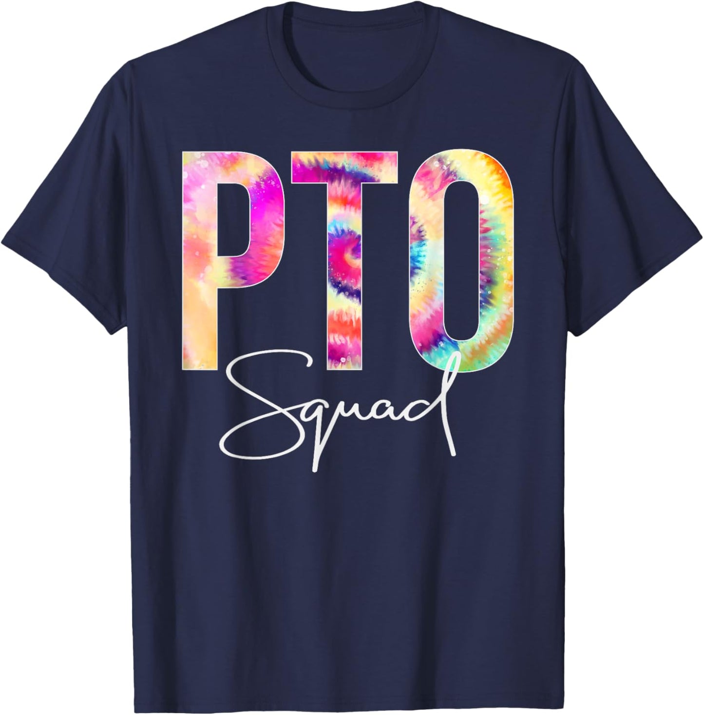PTO Squad Tie Dye Back To School women appreciation T-Shirt - T-Shirt | Navy