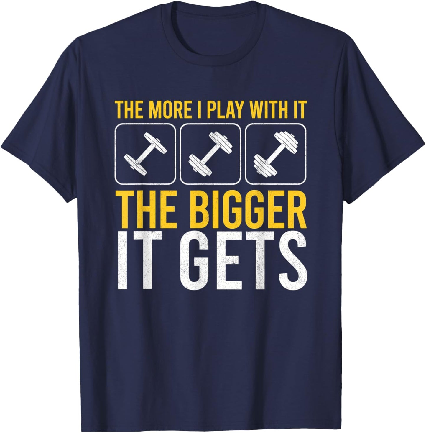 Muscles Get Bigger Gym Workout Bodybuilding Weightlifting T-Shirt - T-Shirt | Navy