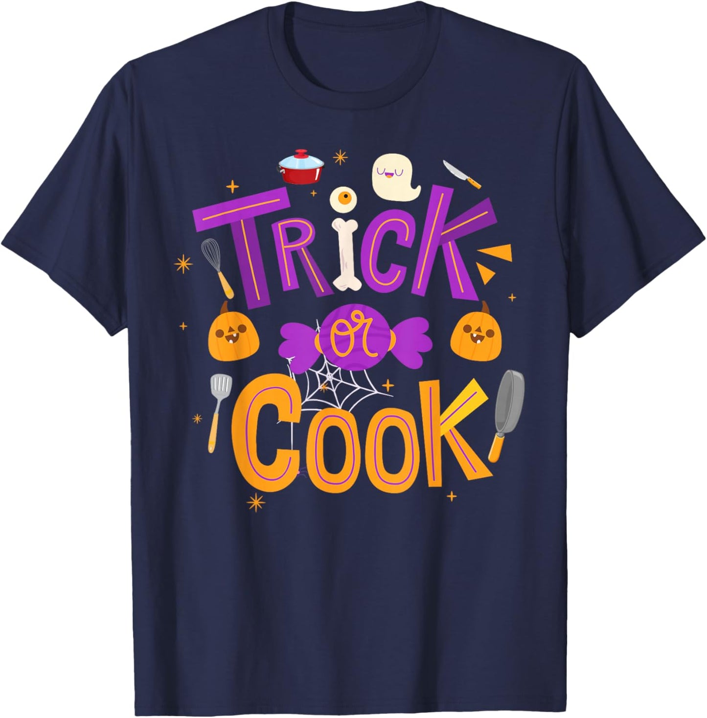 Trick Or Cook Funny Trick Or Treating Chef Cooking Halloween T-Shirt - T-Shirt | Navy