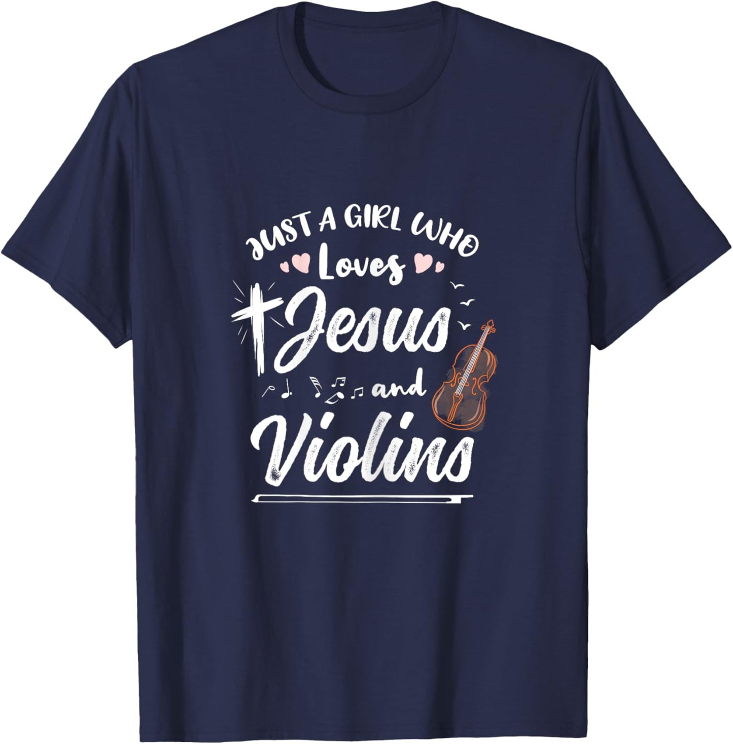 Just A Girl Who Loves Jesus And Violins T-Shirt - T-Shirt | Navy