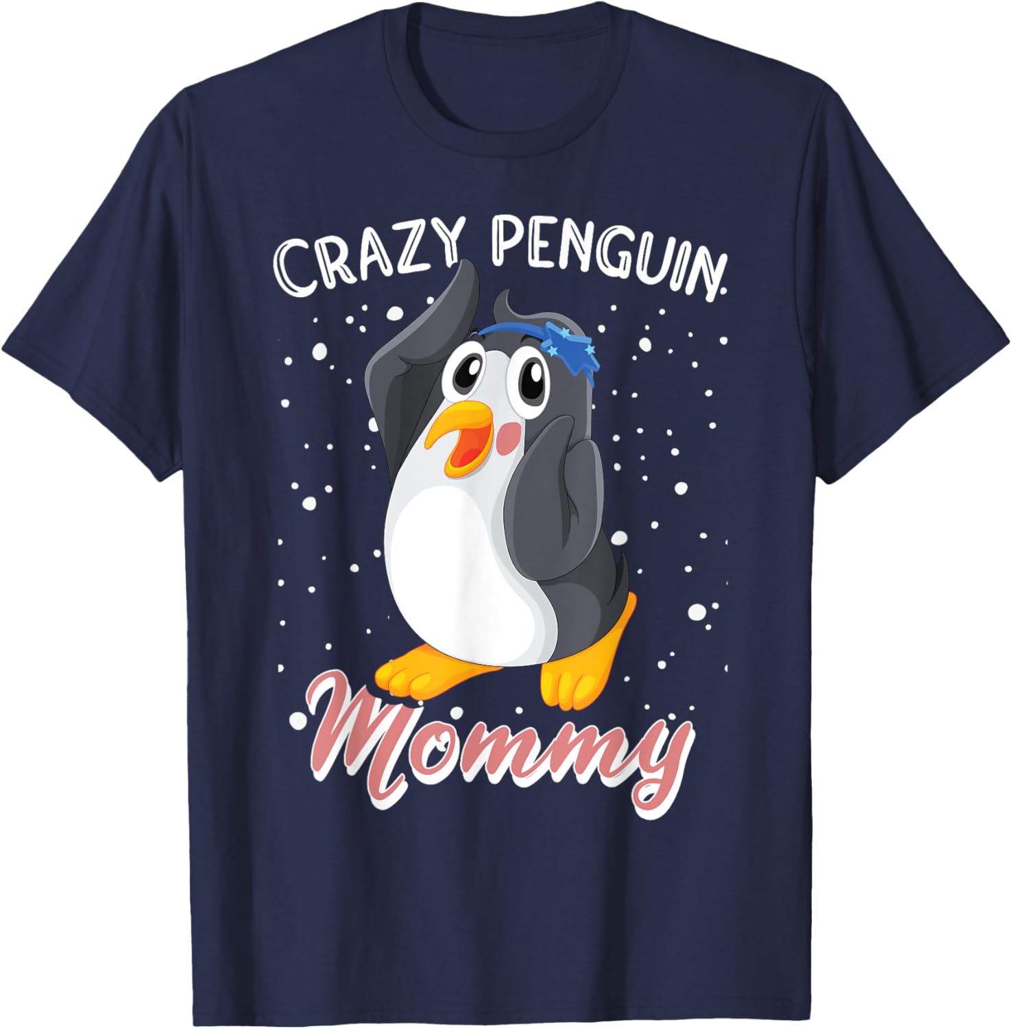 Crazy Penguin Mommy | Funny Women Penguin T-Shirt - T-Shirt | Navy
