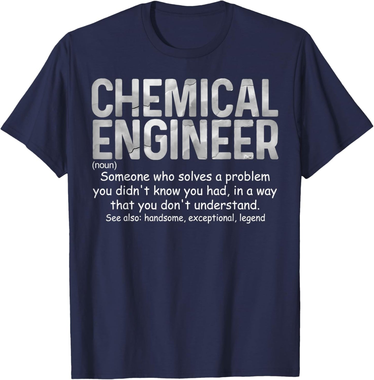 Chemical Engineer Dictionary Definition Much Cooler T-Shirt - T-Shirt | Navy