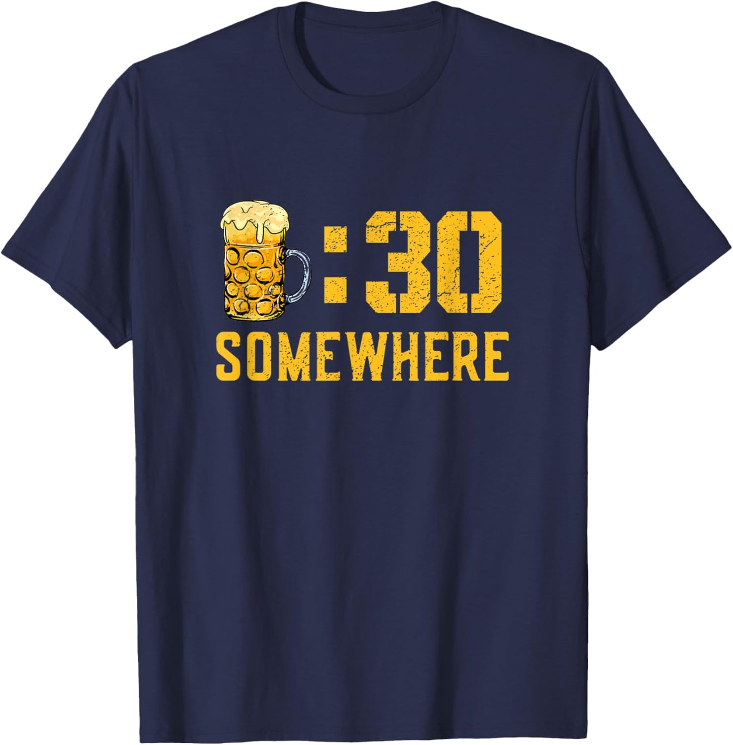 It's Beer Thirty Somewhere! Funny Drinking Beer Drinking T-Shirt - T-Shirt | Navy