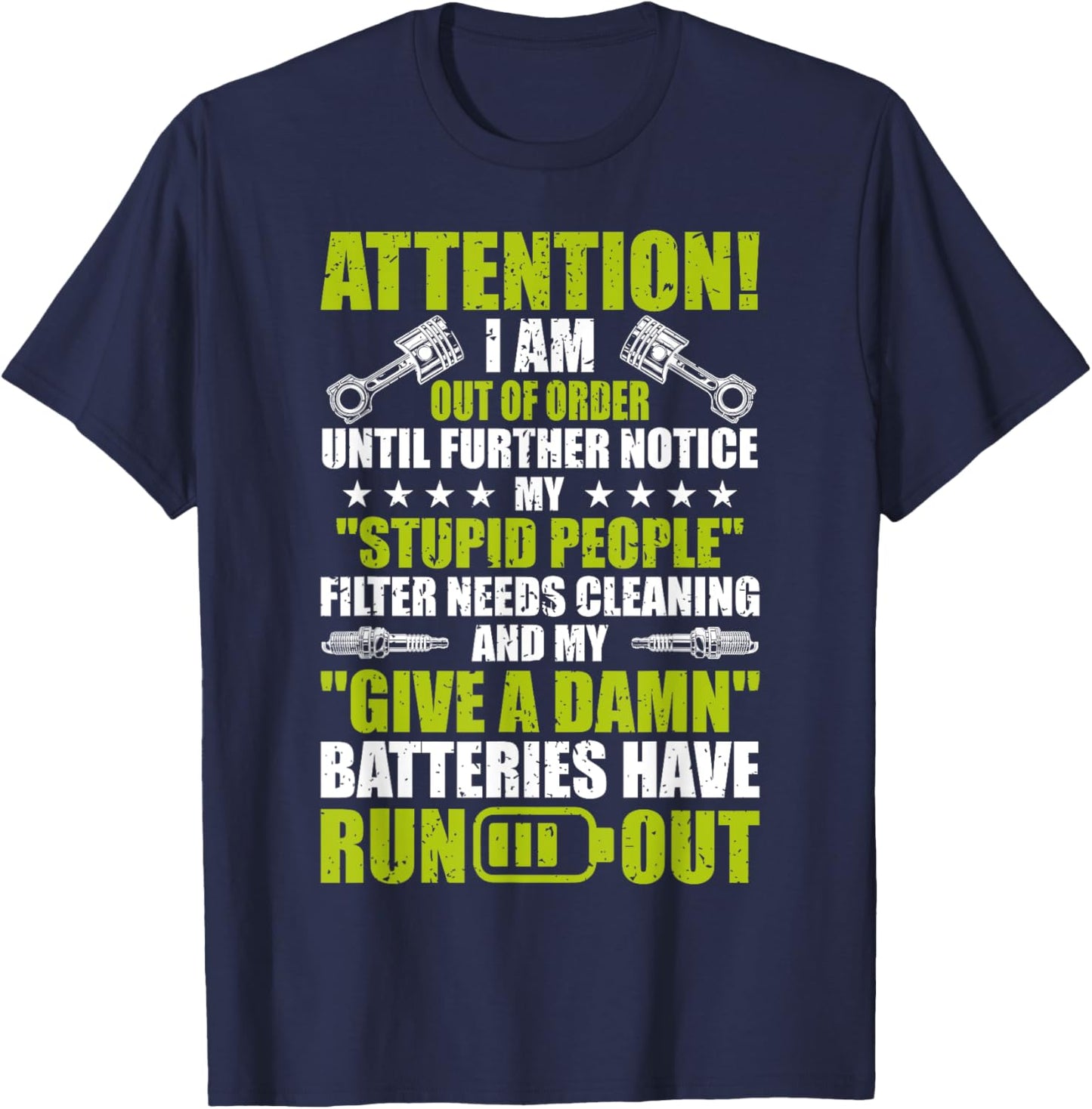 Give a Damn Batteries Have Run Out Funny Mechanic T-Shirt - T-Shirt | Navy