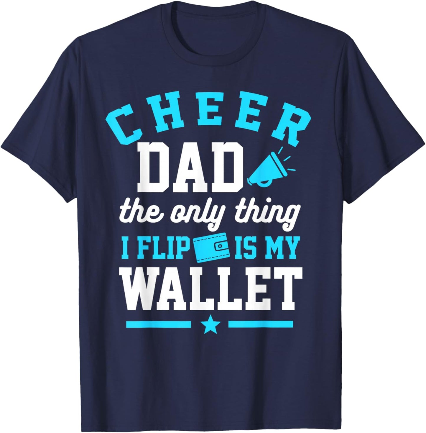 Cheer Dad Shirt Cheerleader Dad Cheerleading Competition Men T-Shirt - T-Shirt | Navy