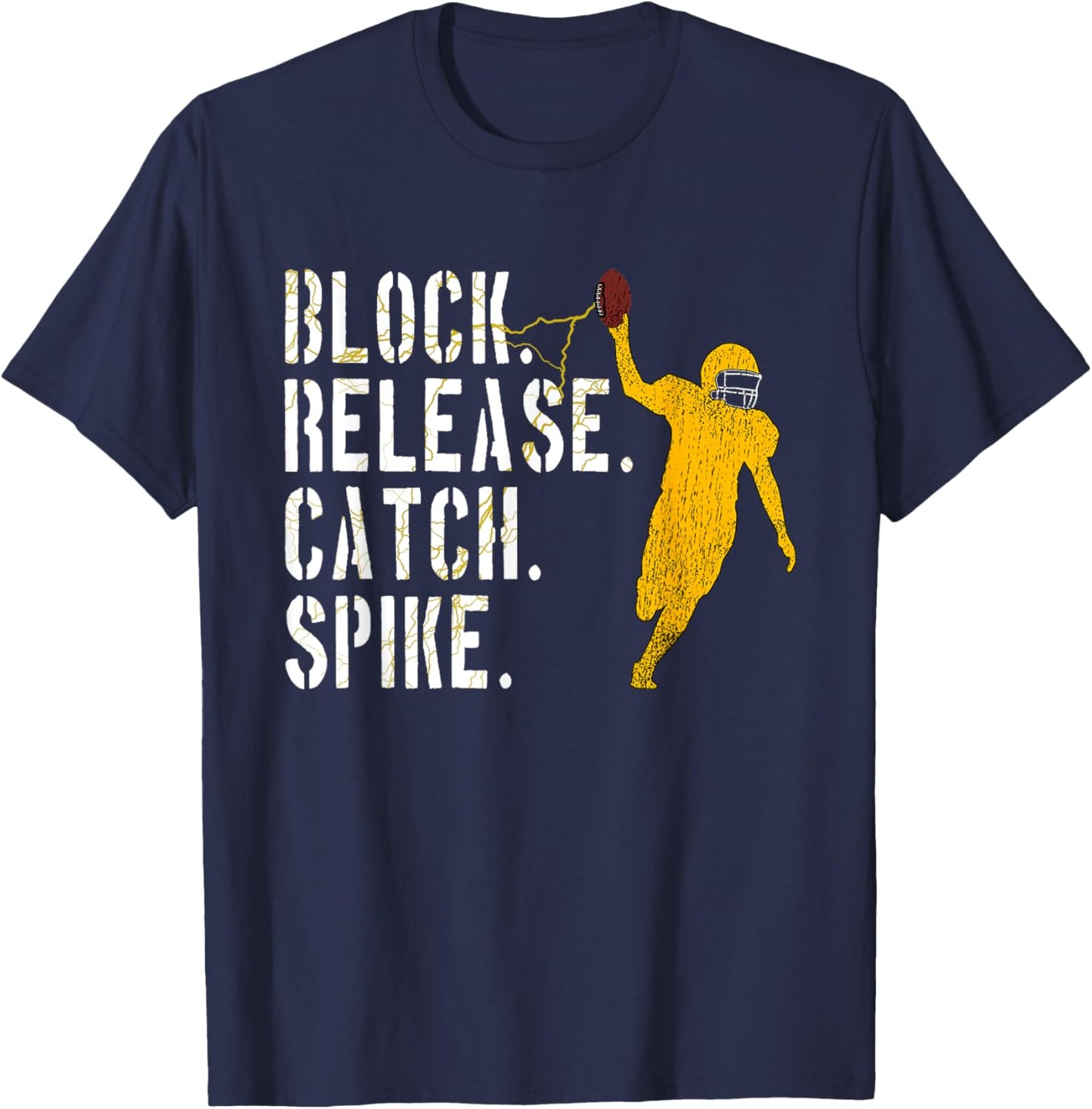 Block Release Catch Spike, National Tight End Day 2022 T-Shirt - T-Shirt | Navy