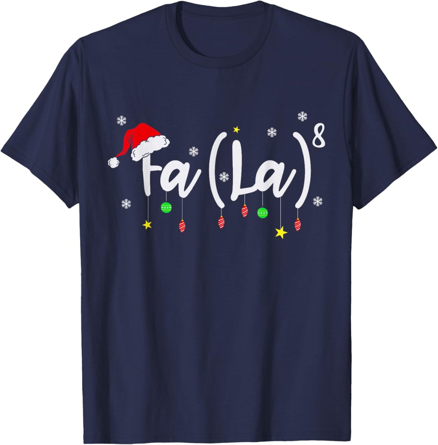 FA (LA)8 Funny Christmas Holiday - Falalalala Christmas Math T-Shirt - T-Shirt | Navy